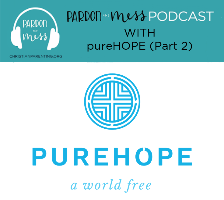 Parenting in a Sexualized Culture with Noel Bouché and Aszia Pearson: Part 2