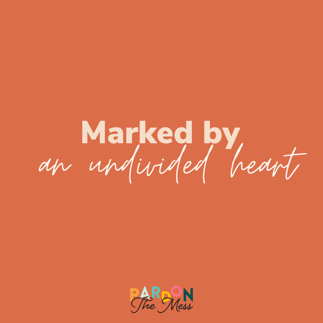 BONUS: Praying an undivided heart over our kids