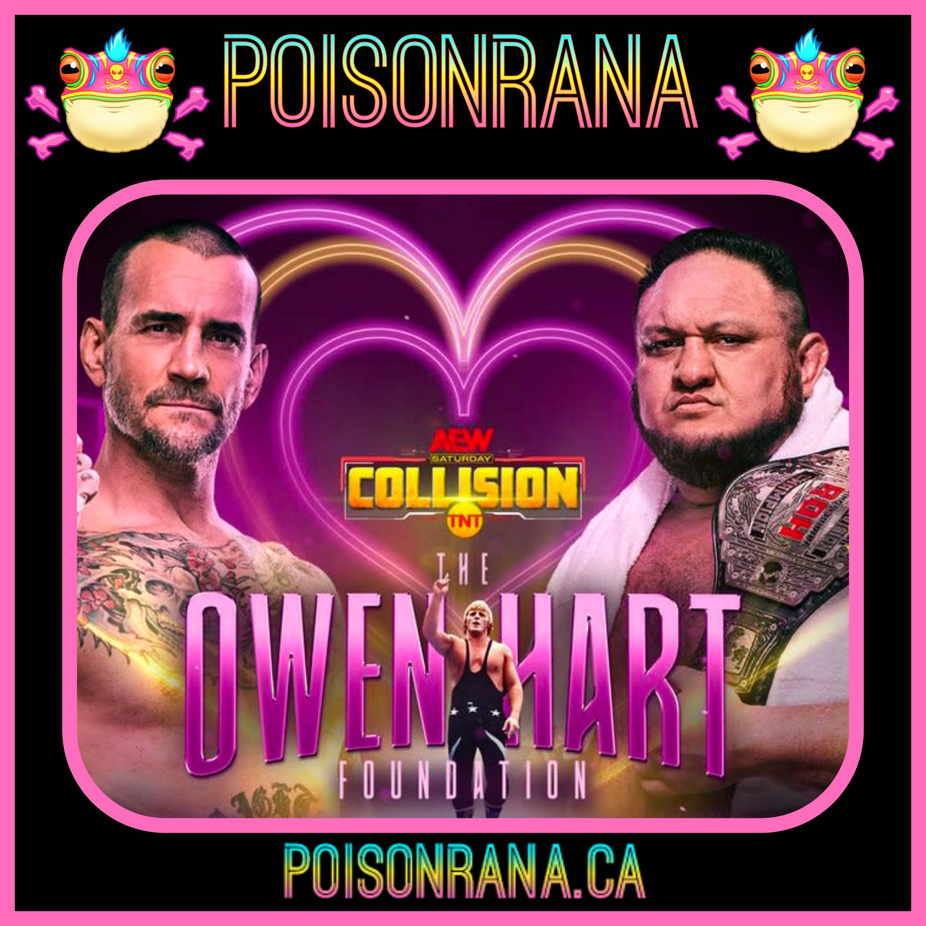 POISONRANA 07/09/2023: Joe vs Punk 4 from AEW Collision, The Bloodline’s “Tribal Court” and more!