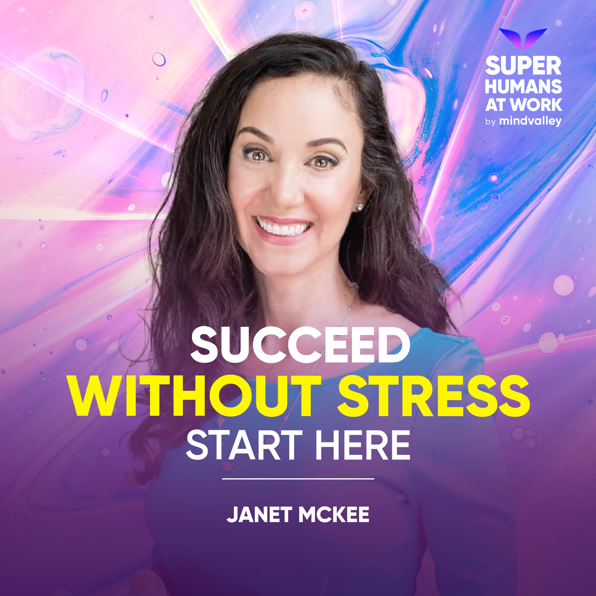 Success Without Stress - Start Here | Janet McKee