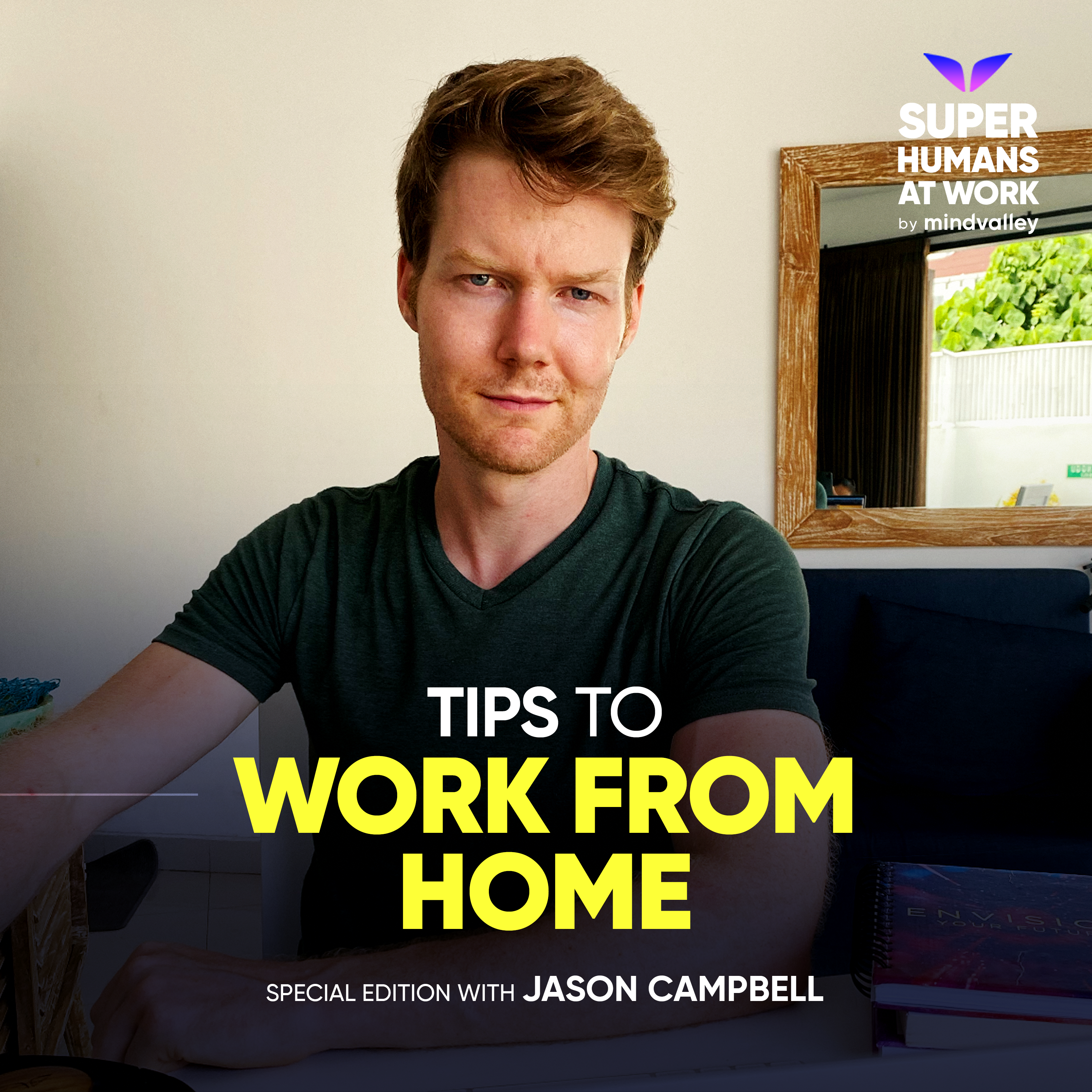 4 Tips To Work From Home -  Jason Campbell