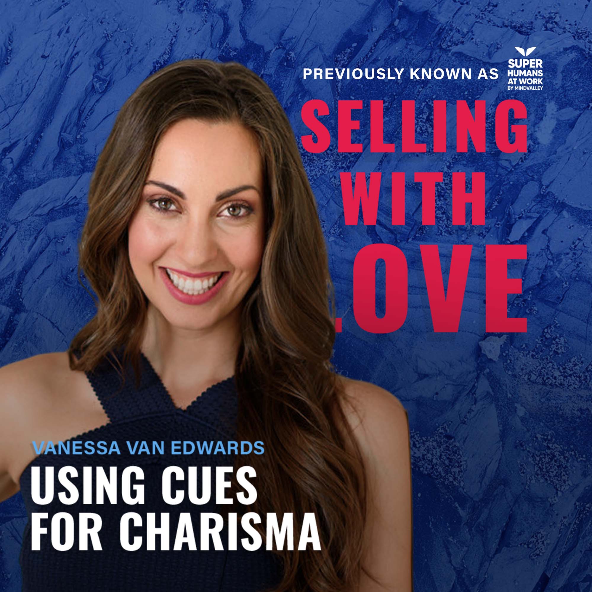 Using Cues for Charisma - Vanessa Van Edwards