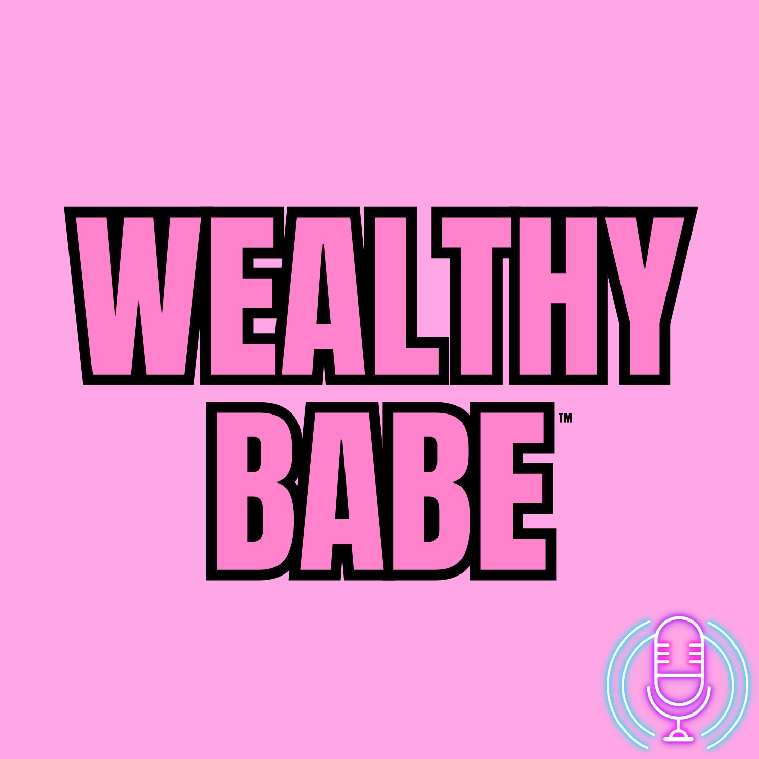 Wealthy Babe podcast artwork