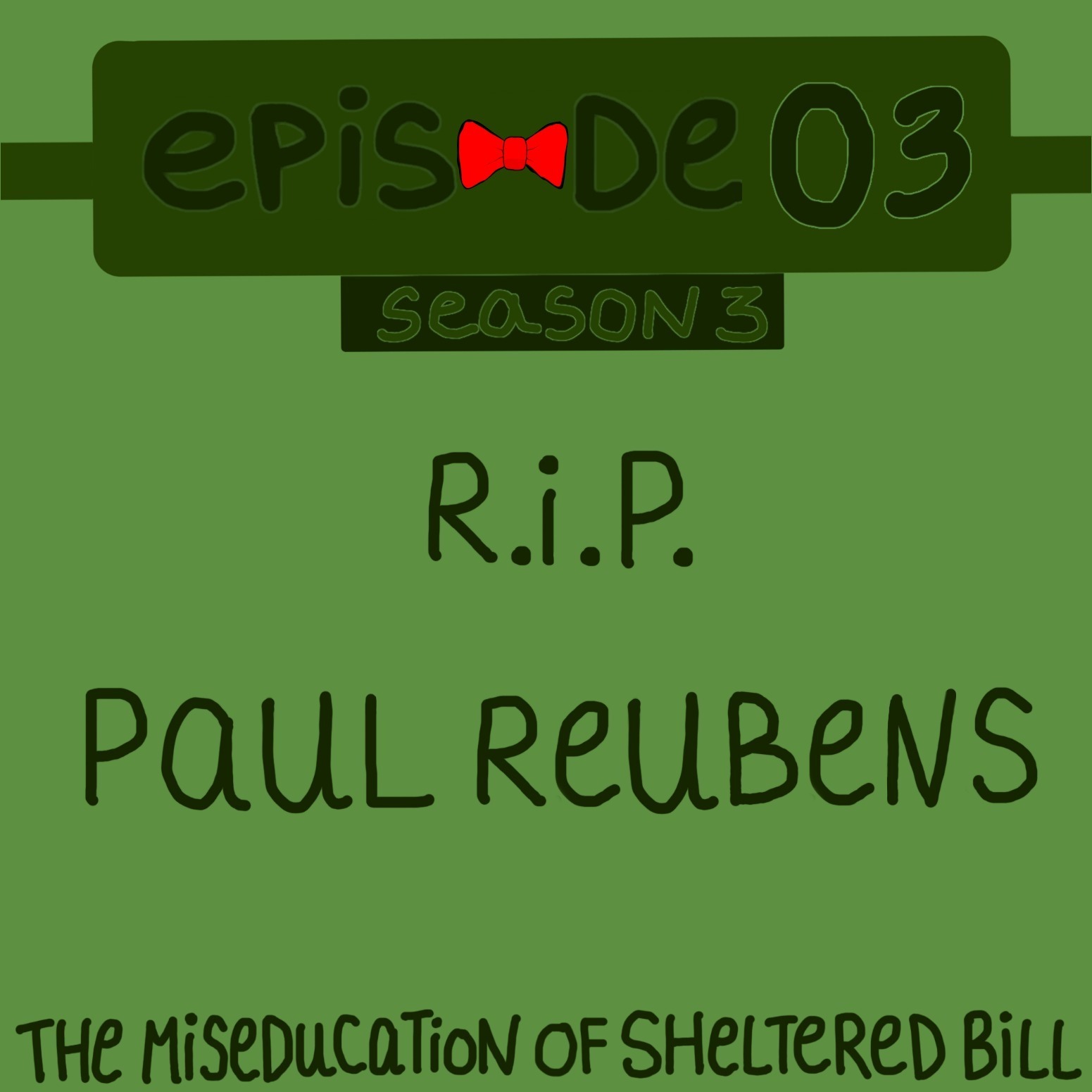R.I.P. Paul Reubens (Part Two) episode artwork