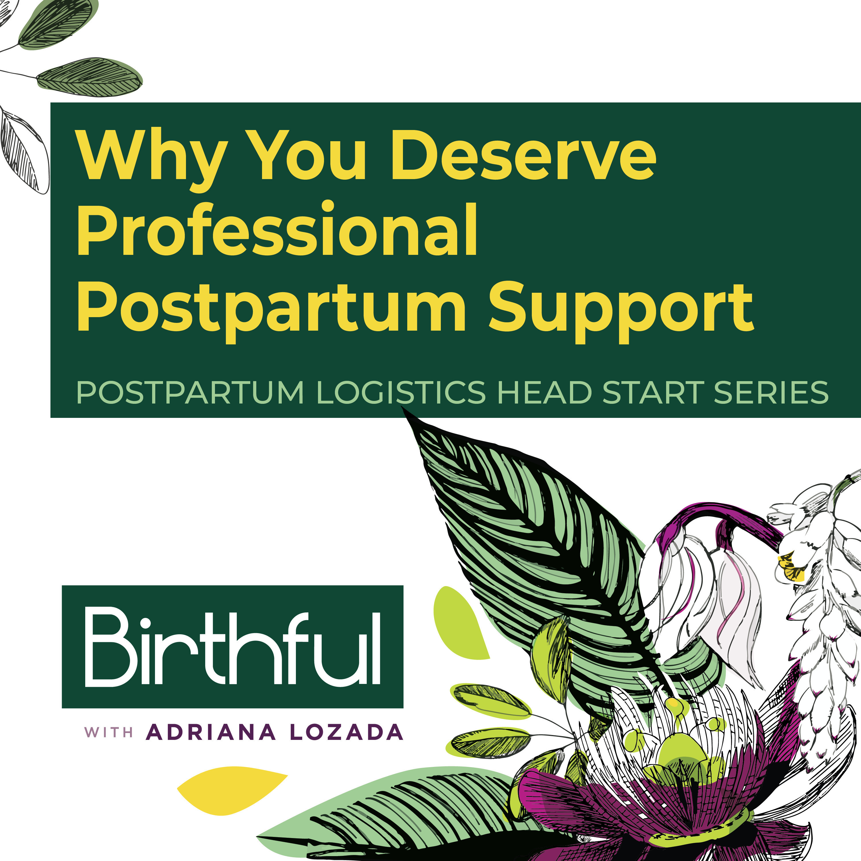 Why You Deserve Professional Postpartum Support (And How to Afford It!)
