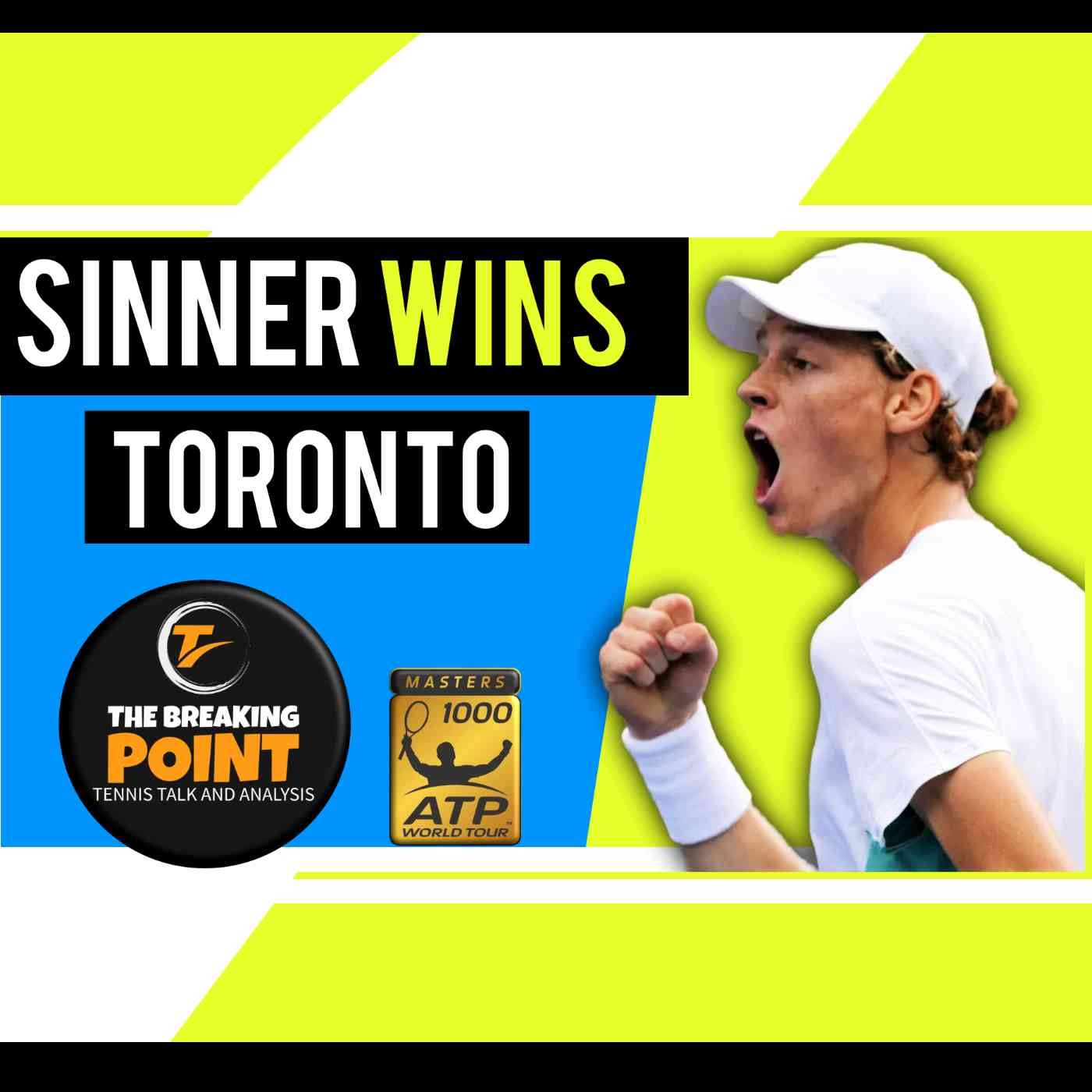 Jannik Sinner Wins His 1st Masters 1000 Title: Toronto Masters Recap