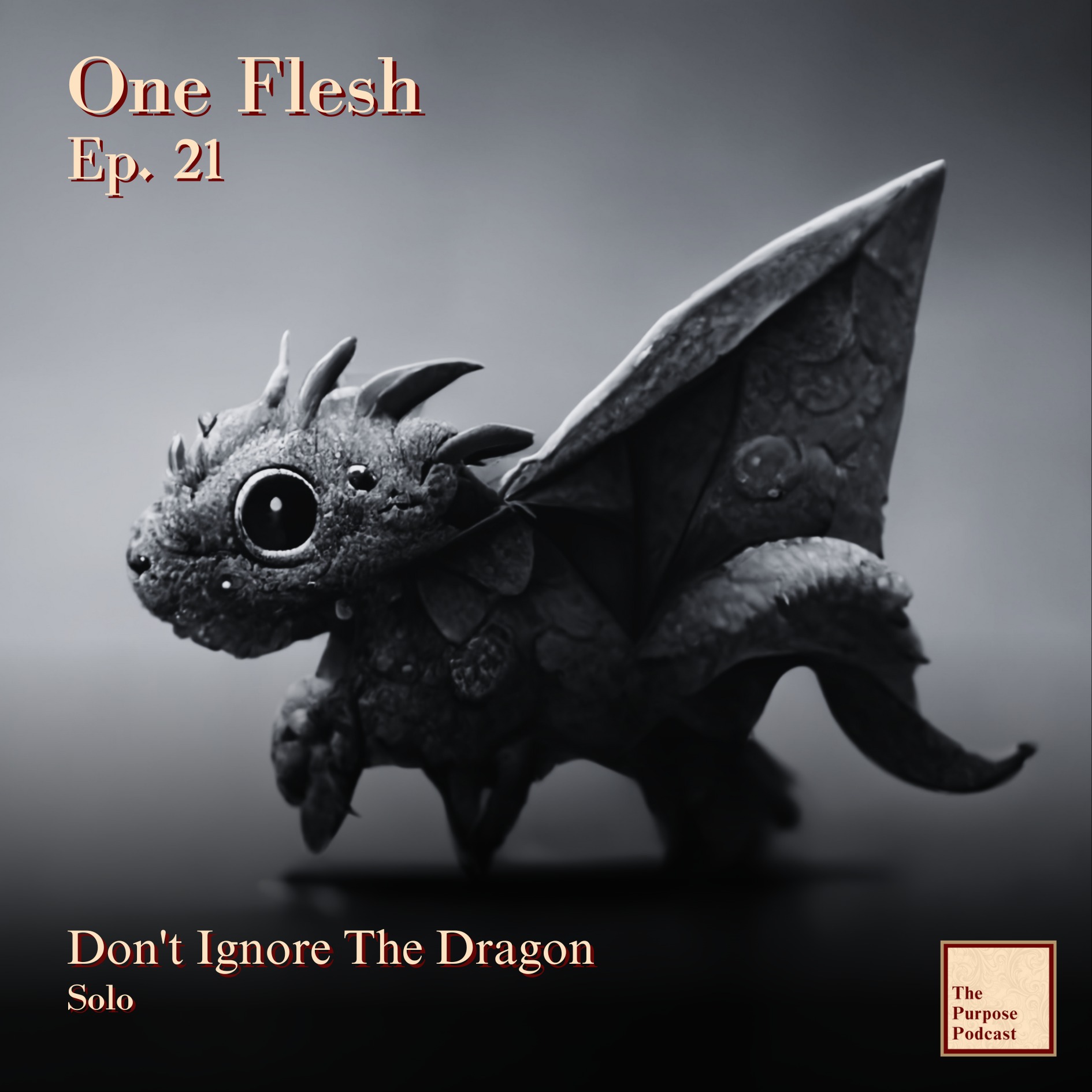 One Flesh Ep. 21 - Don't Ignore The Dragon | Solo episode artwork