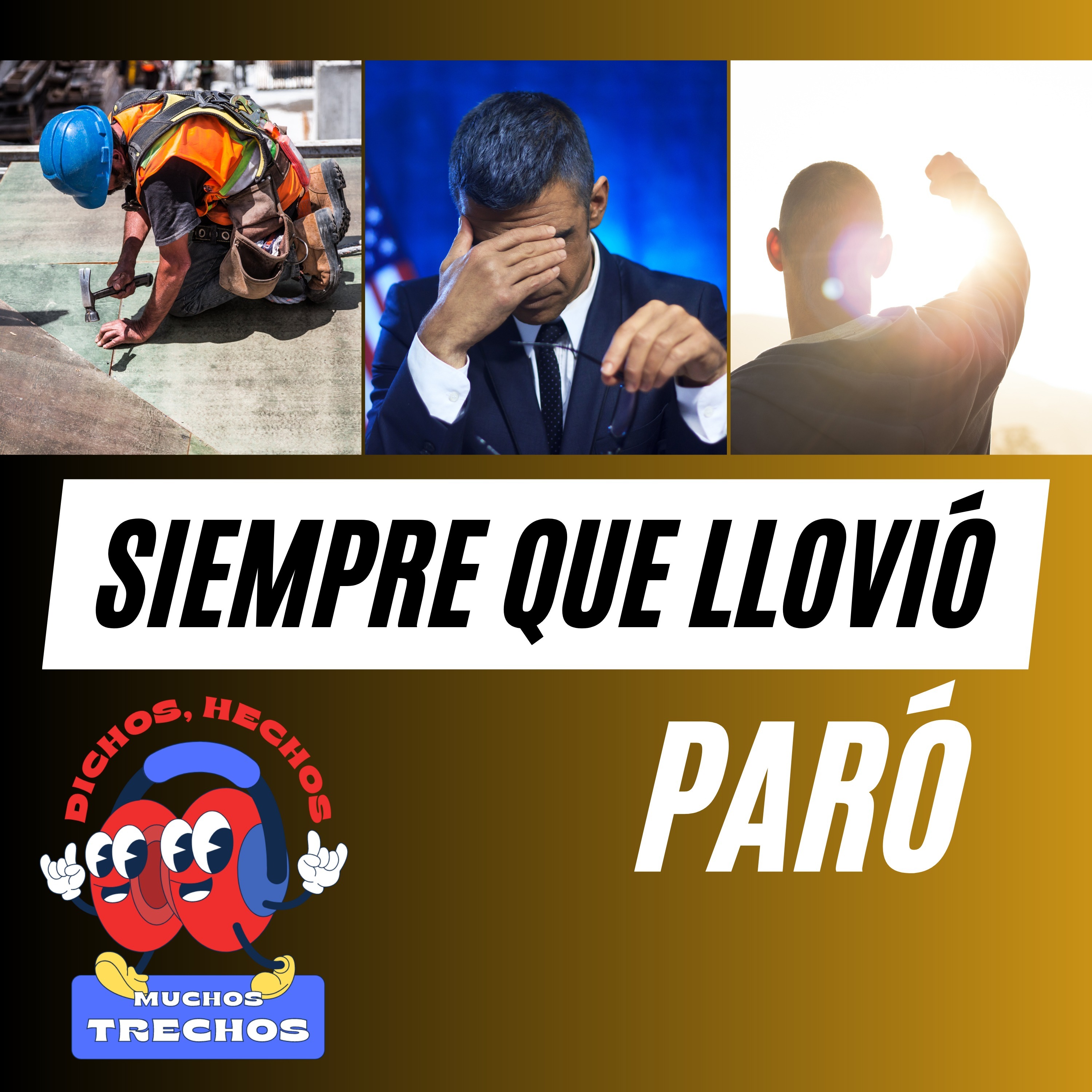 Dichos, Hechos y Muchos Trechos