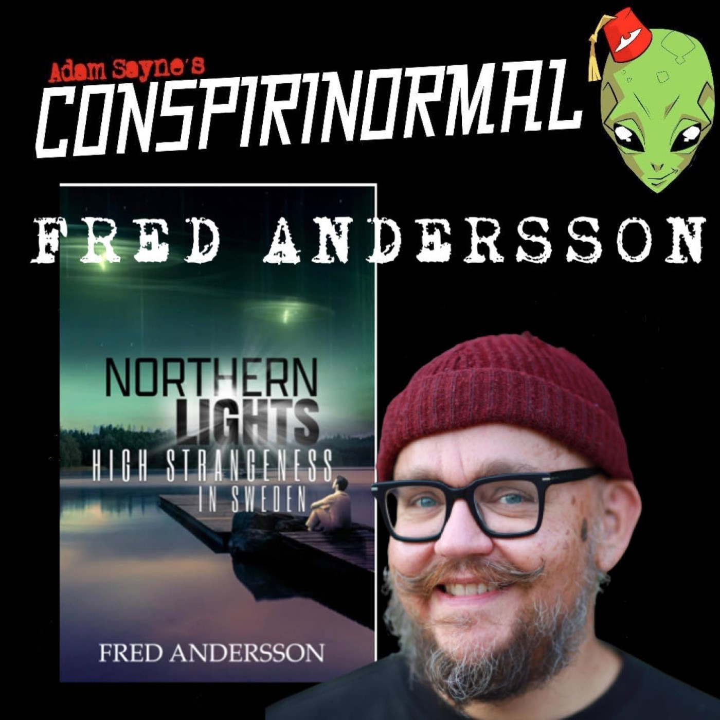 Conspirinormal 454- Fred Andersson (Northern Lights)