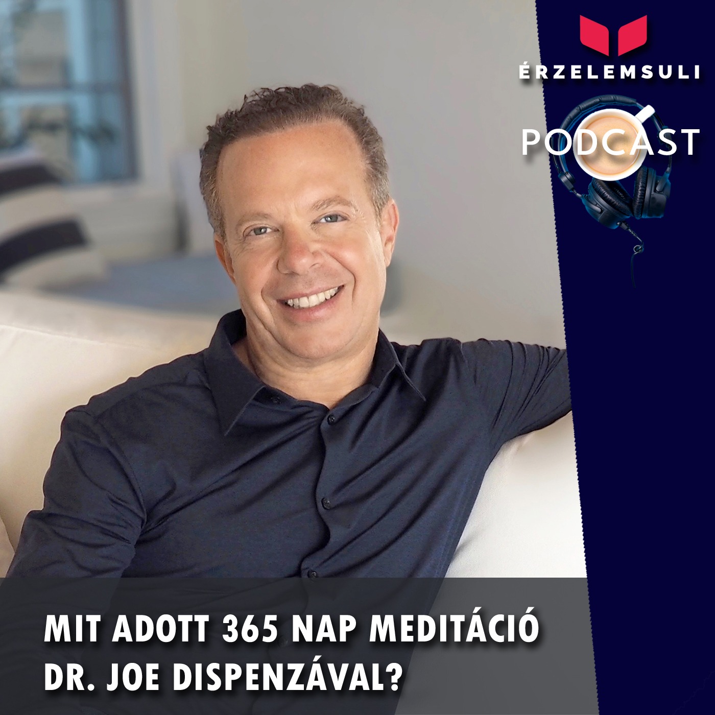 Mit adott 365 nap meditáció Dr. Joe Dispenzával? episode artwork