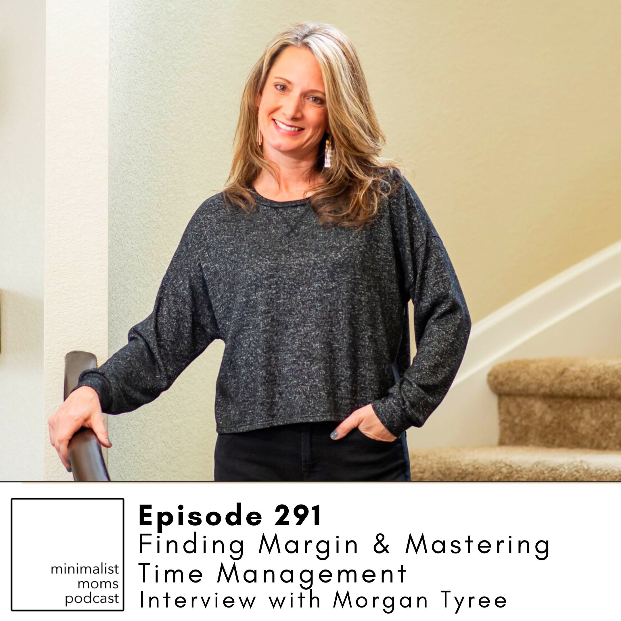 Minimalist Moms Podcast | All Things Minimalism, Intentionality & Simple Living