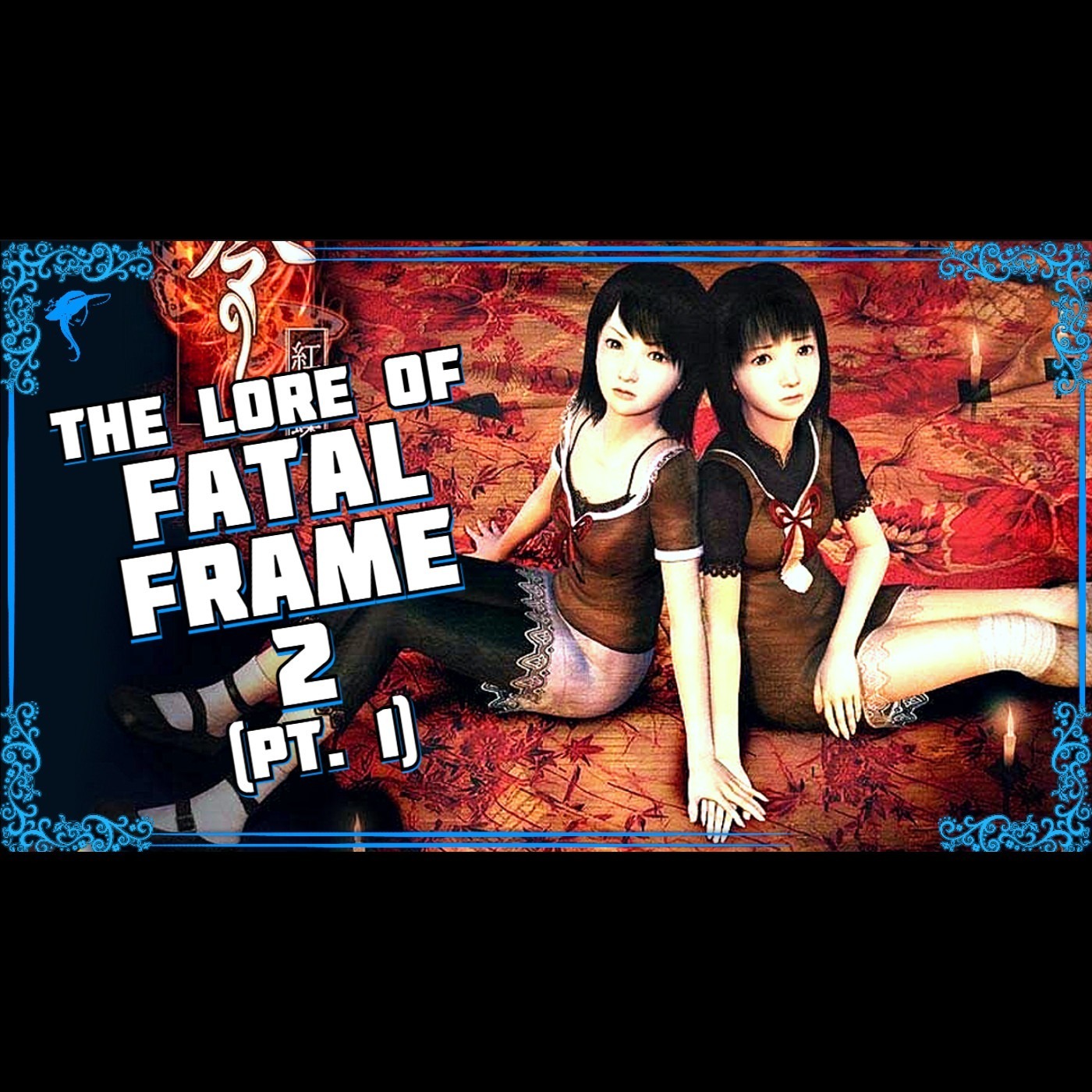 Fatal Frame 2 (Pt. 1): A Sorrowful History of Sacrifice episode artwork