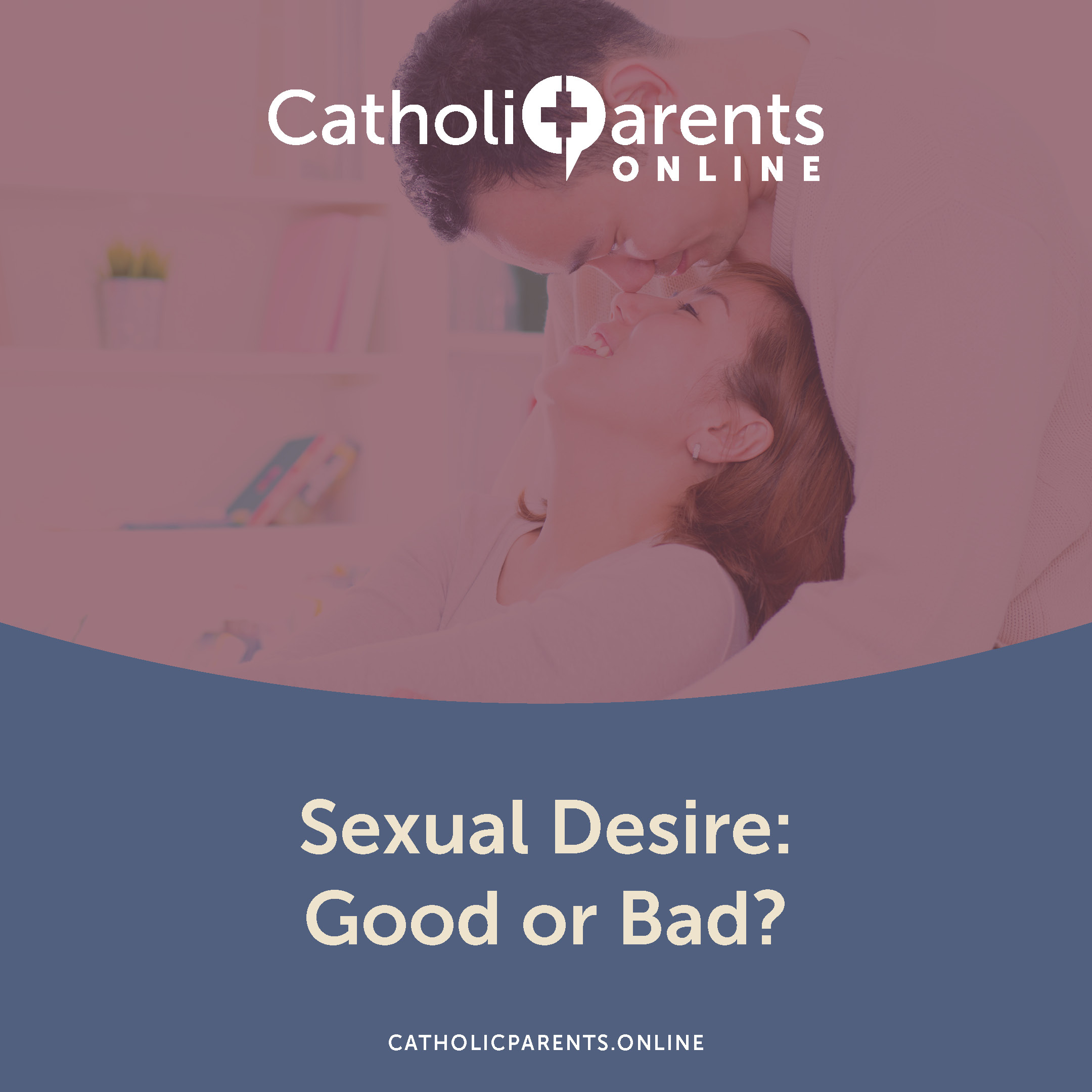 Episode 53: Sexual Desire — Good or Bad? episode artwork