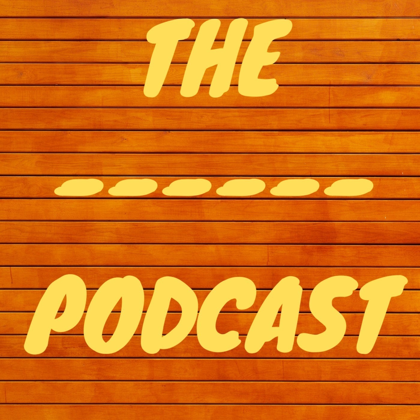 Episode 57 - The Podcast