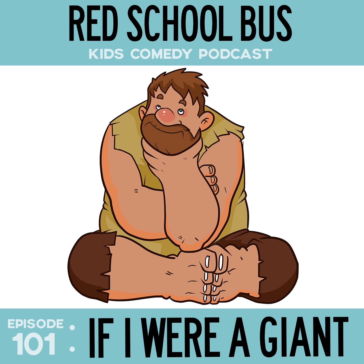 101: If I Were a Giant