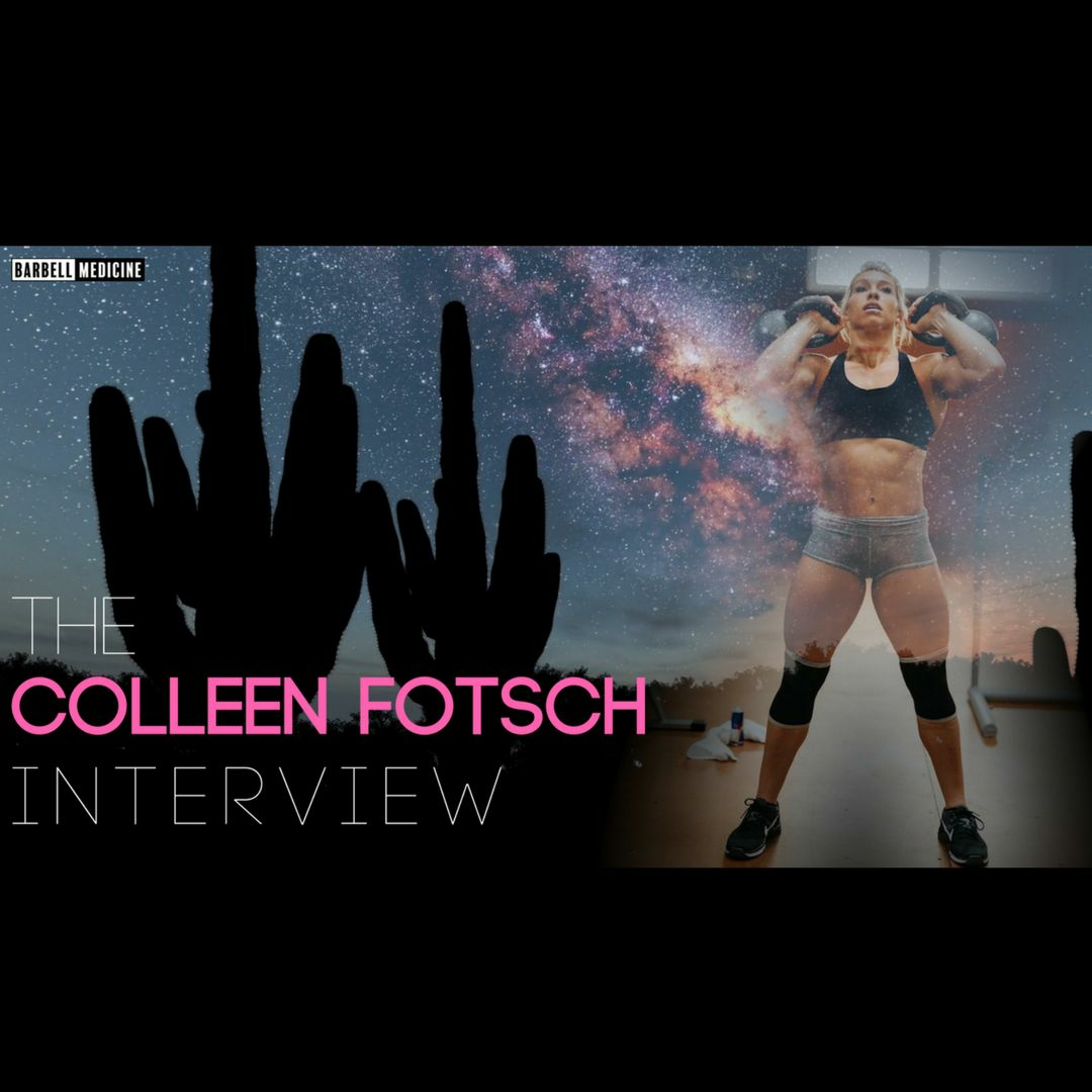 Barbell Medicine Interviews CrossFit Athlete Colleen Fotsch