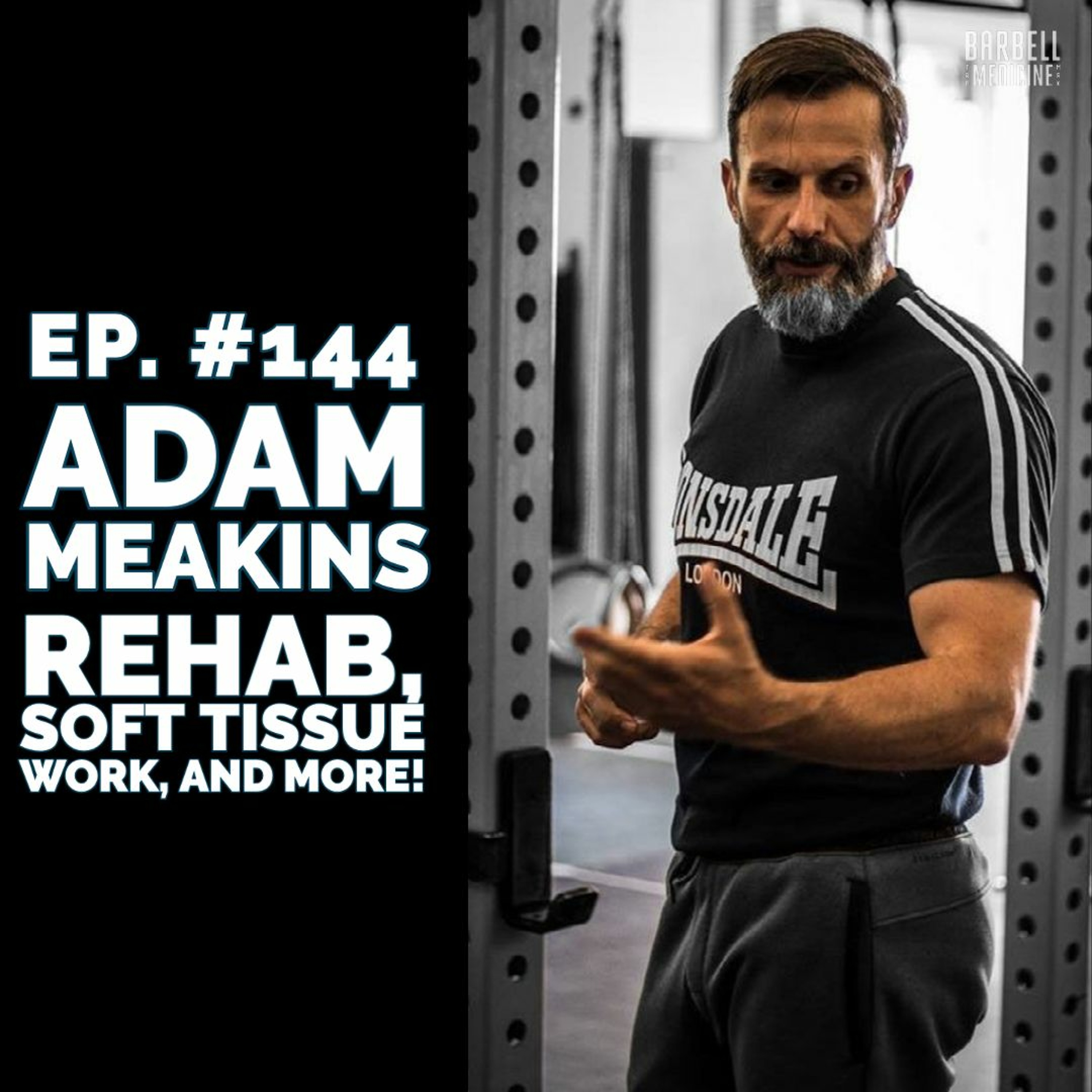 Episode #144: Adam Meakins, The Sports Physio