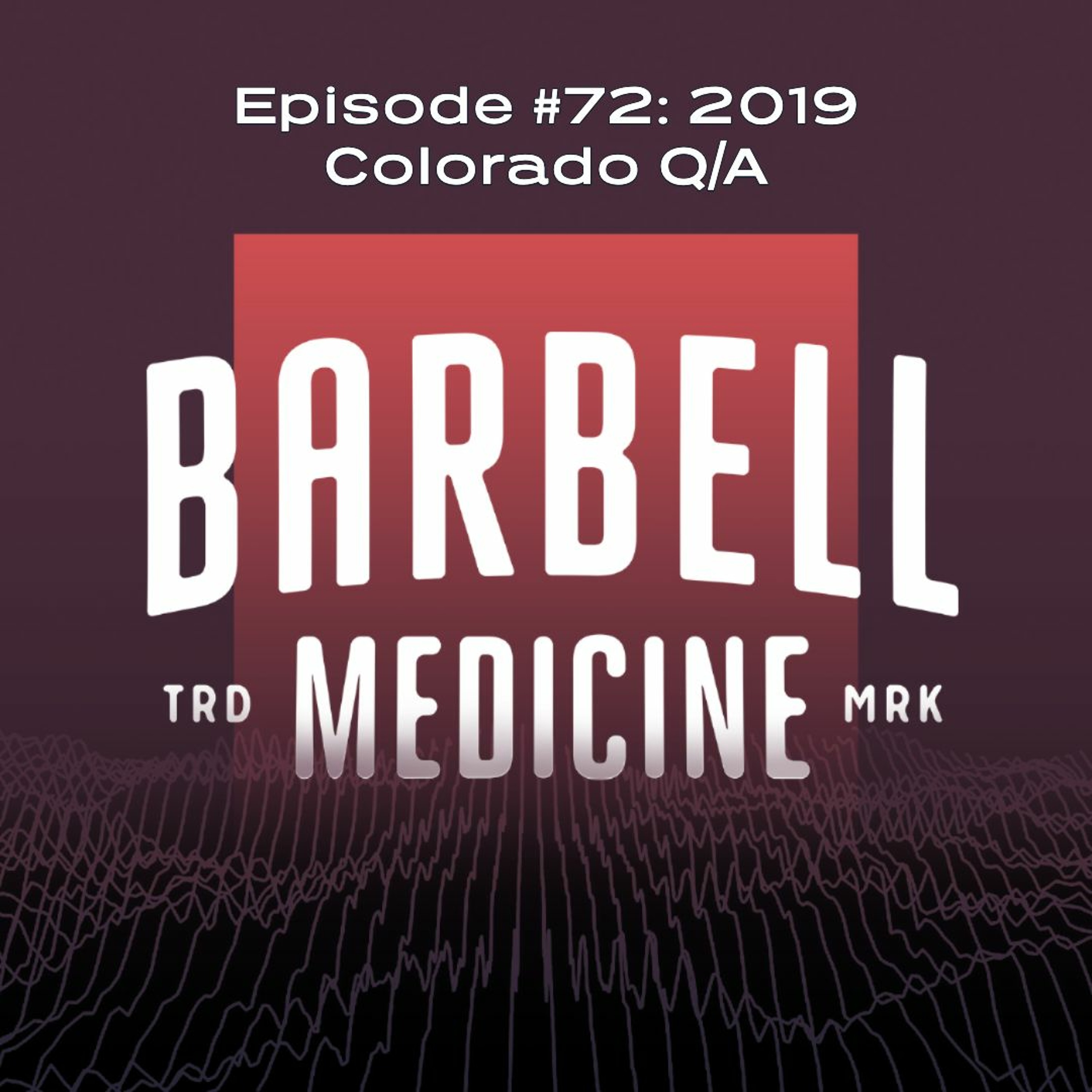 Episode #72: Colorado 2019 Q/A