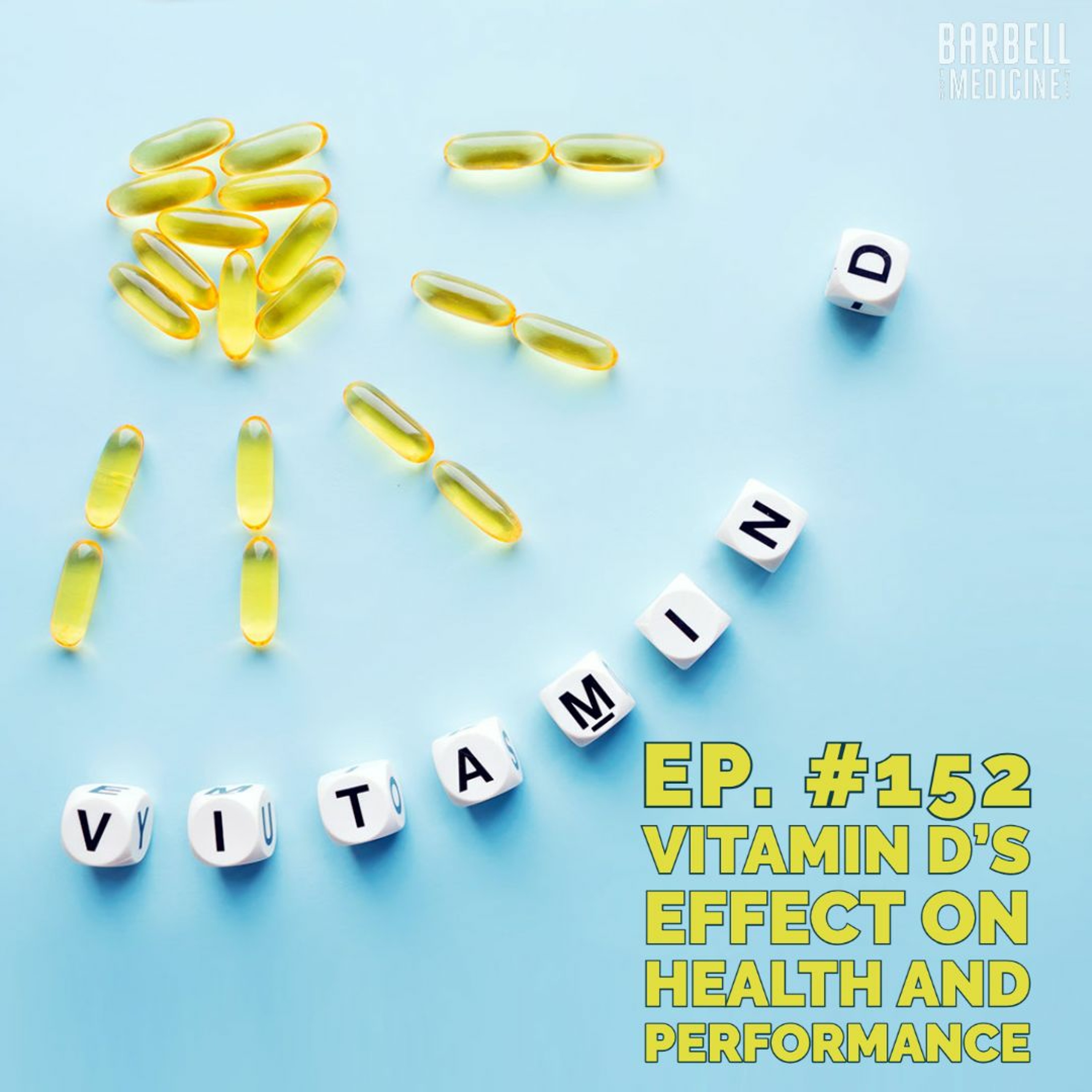 Episode #152: Vitamin D with Dr. Austin Baraki