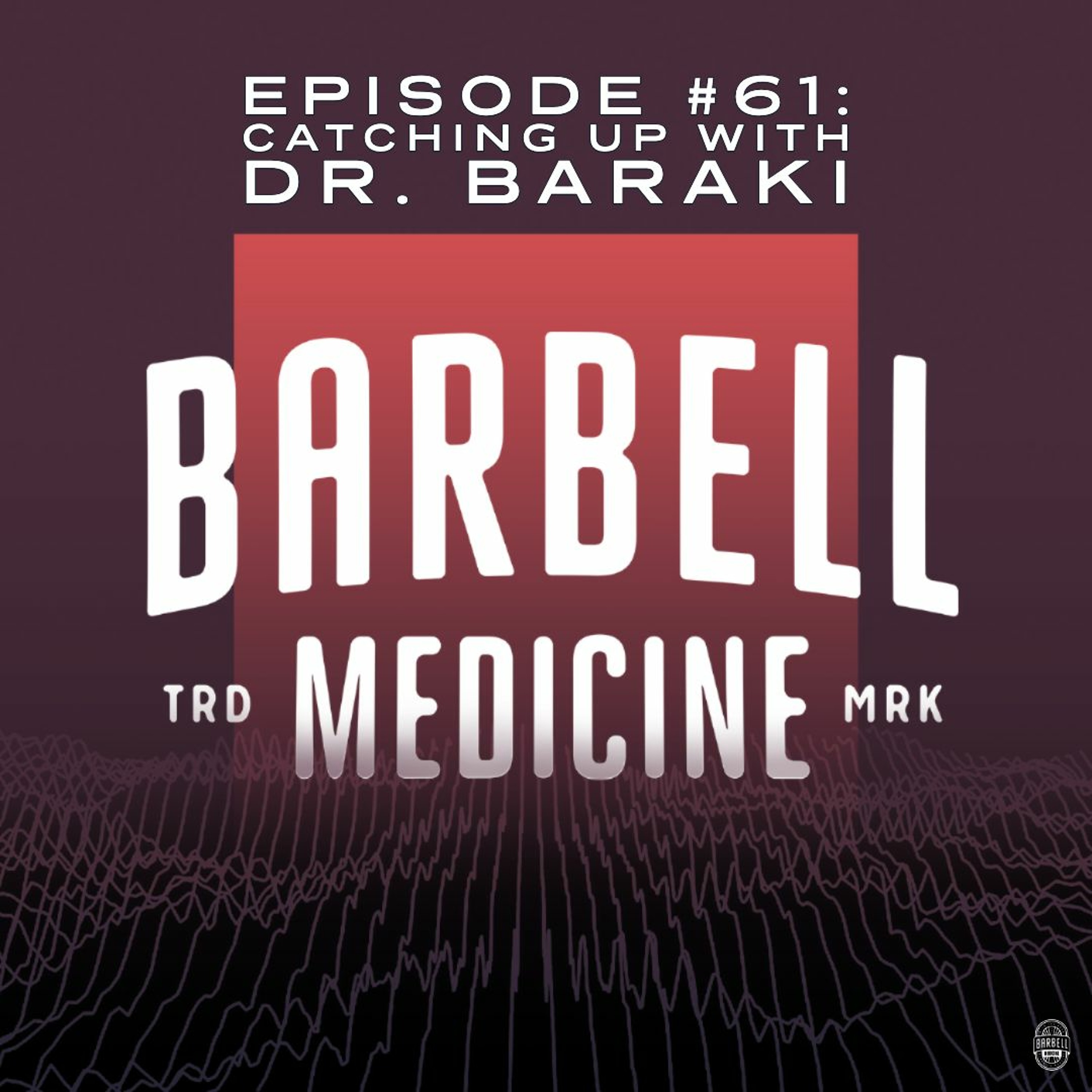 Episode #61: Catching up with Dr. Baraki