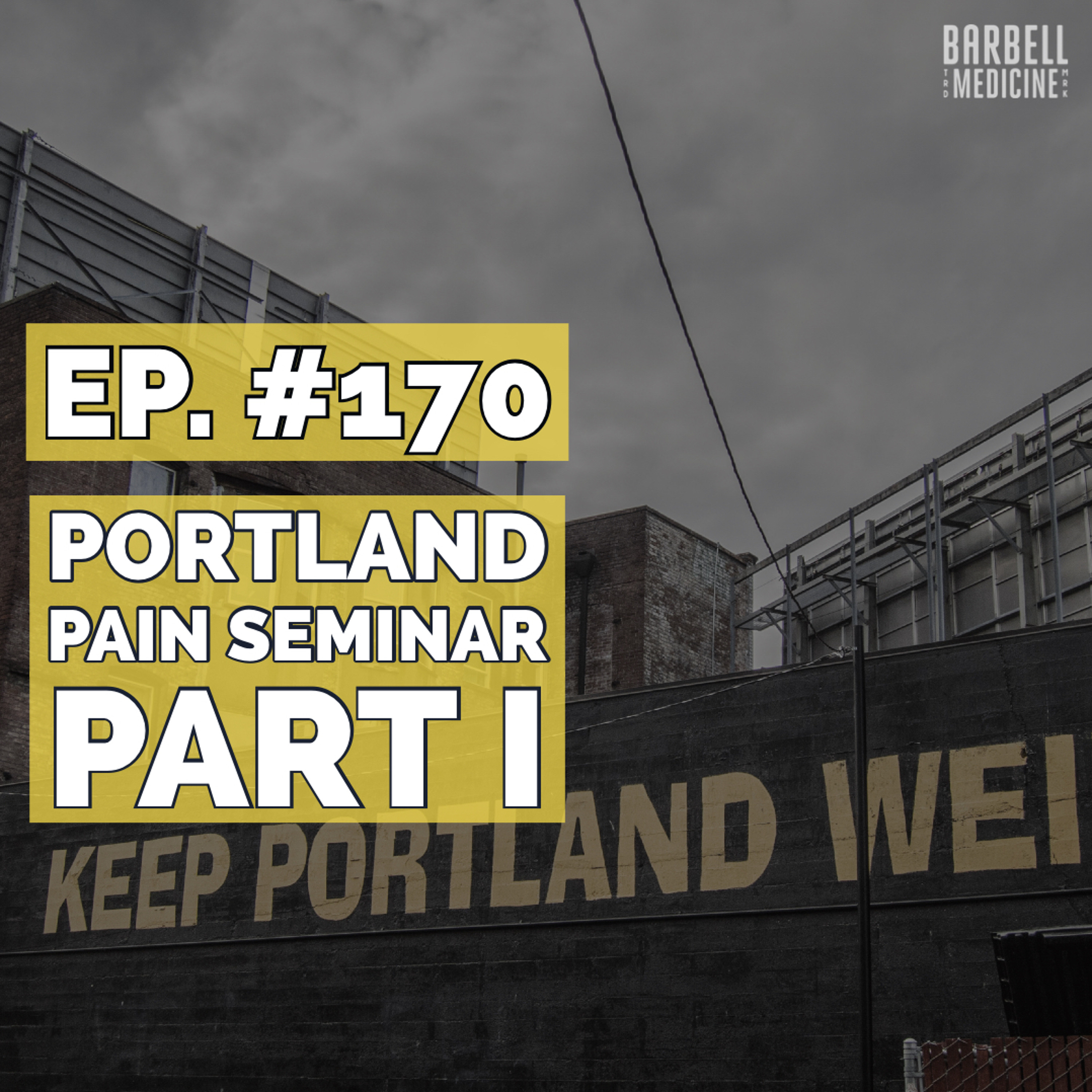 Episode #170: Portland Pain and Rehab Q/A Part I