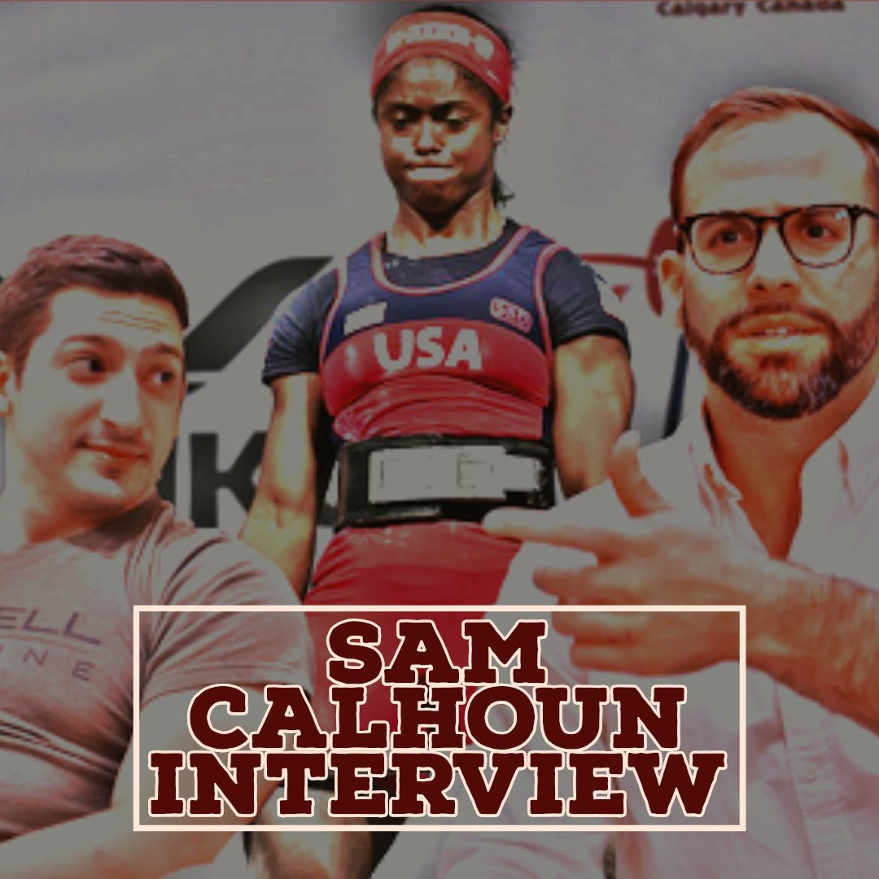 Episode #51: An Interview with National Champion (63kg) Samantha Calhoun