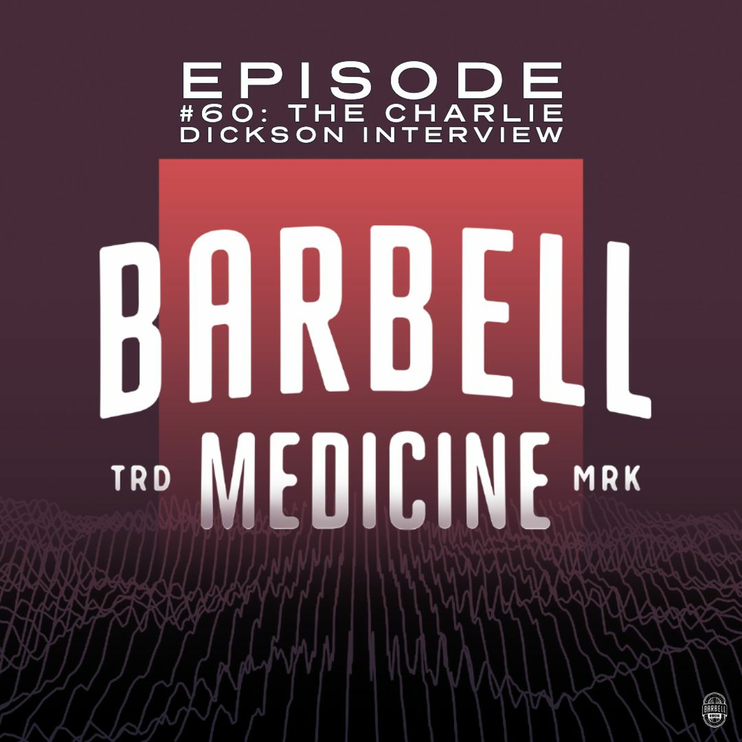 Episode #60: Meet Charlie Dickson, IPF World Champion and Physical Therapy Student