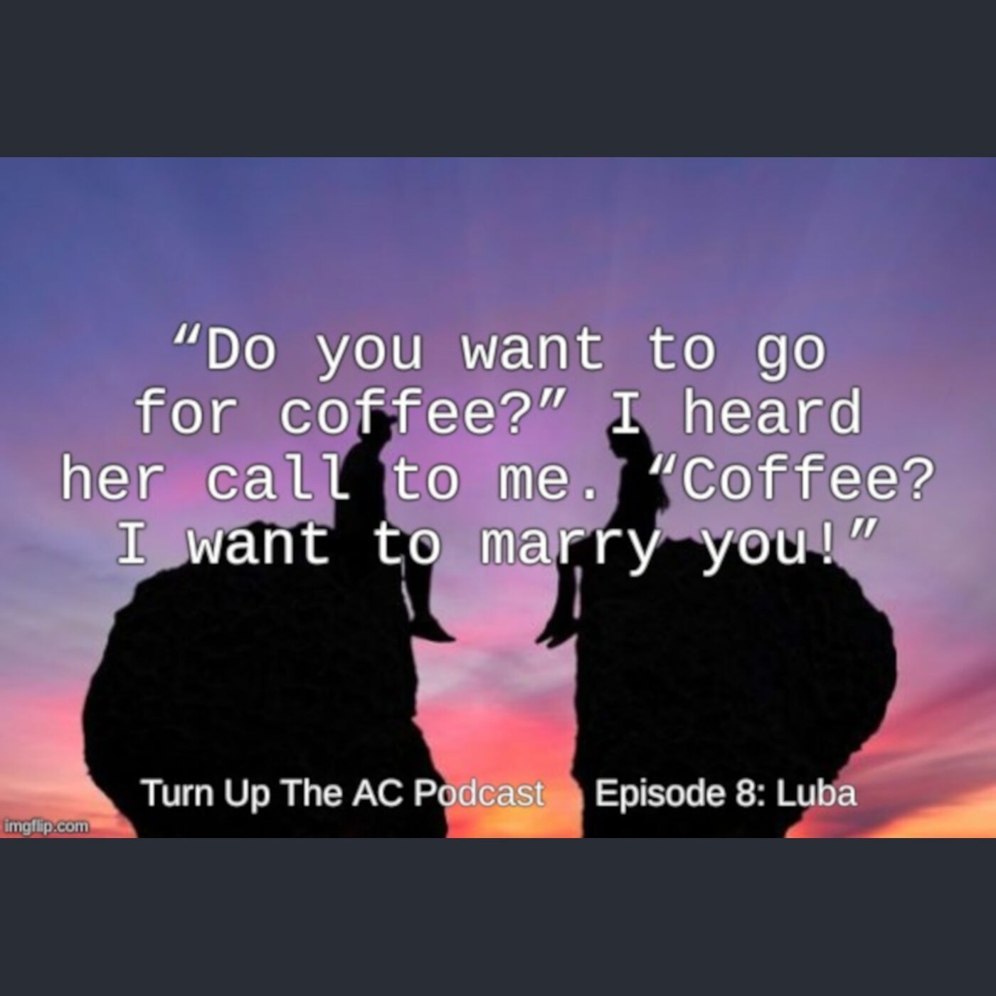 Turn Up The AC
