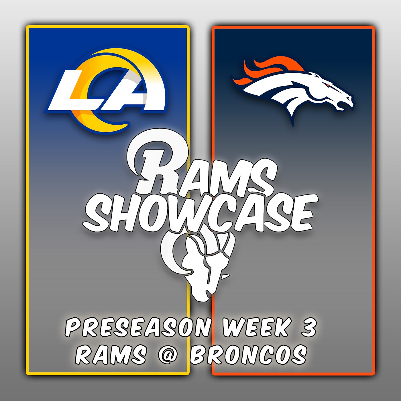 Episode 14 - Preseason Week 3 | Rams @ Broncos