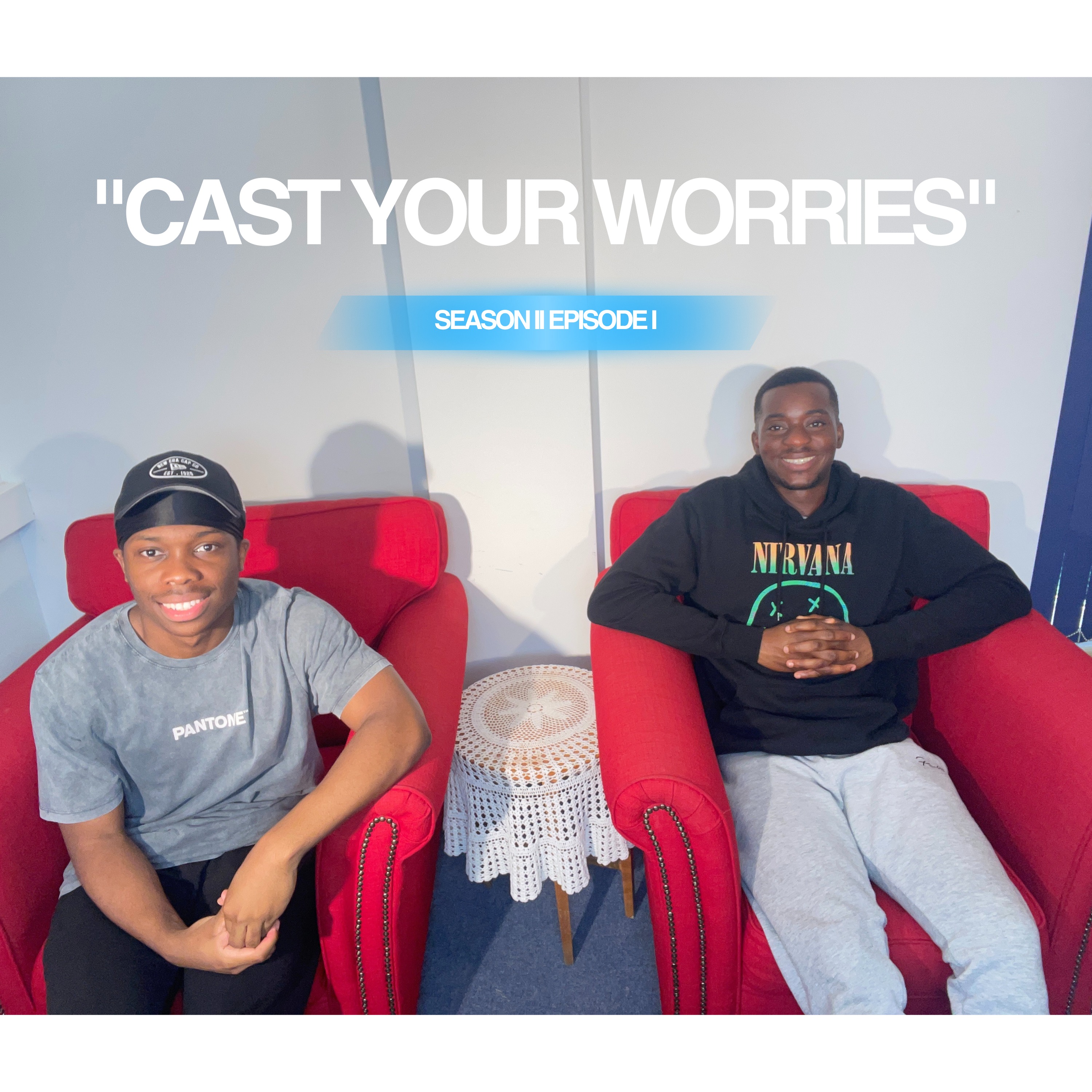 Letting Go, Social Anxiety and Evaluating Ourselves // ”Cast Your Worries” // S2E1