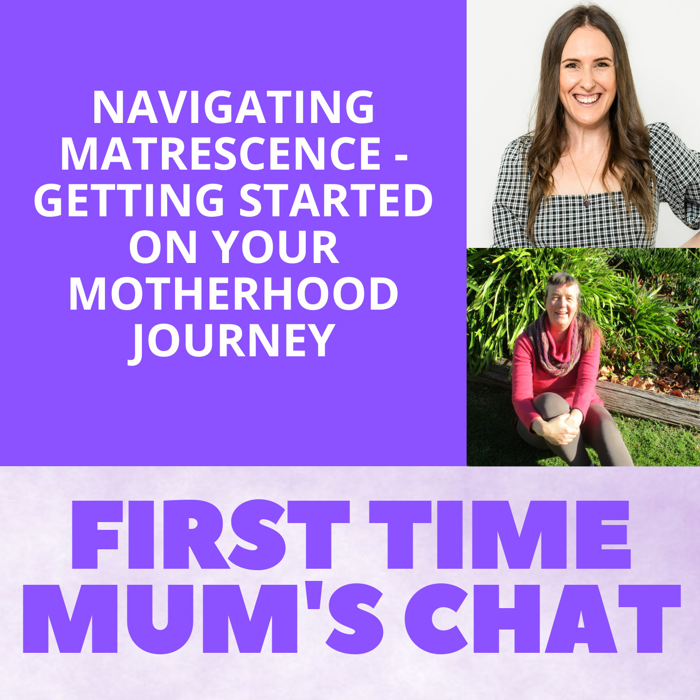 Navigating Matrescence - Getting Started on Your Motherhood Journey