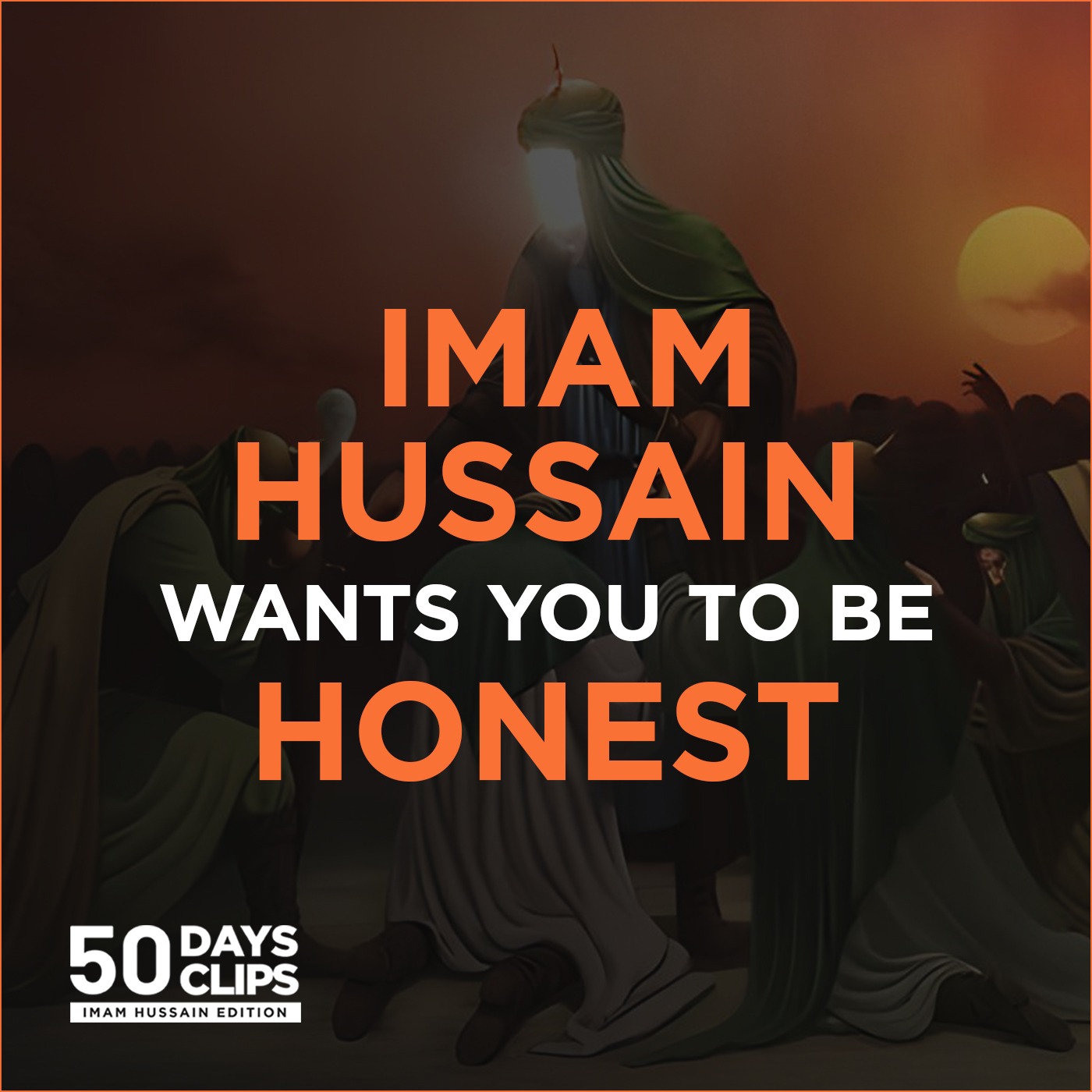 50 Days 50 Clips: Imam Hussain Edition