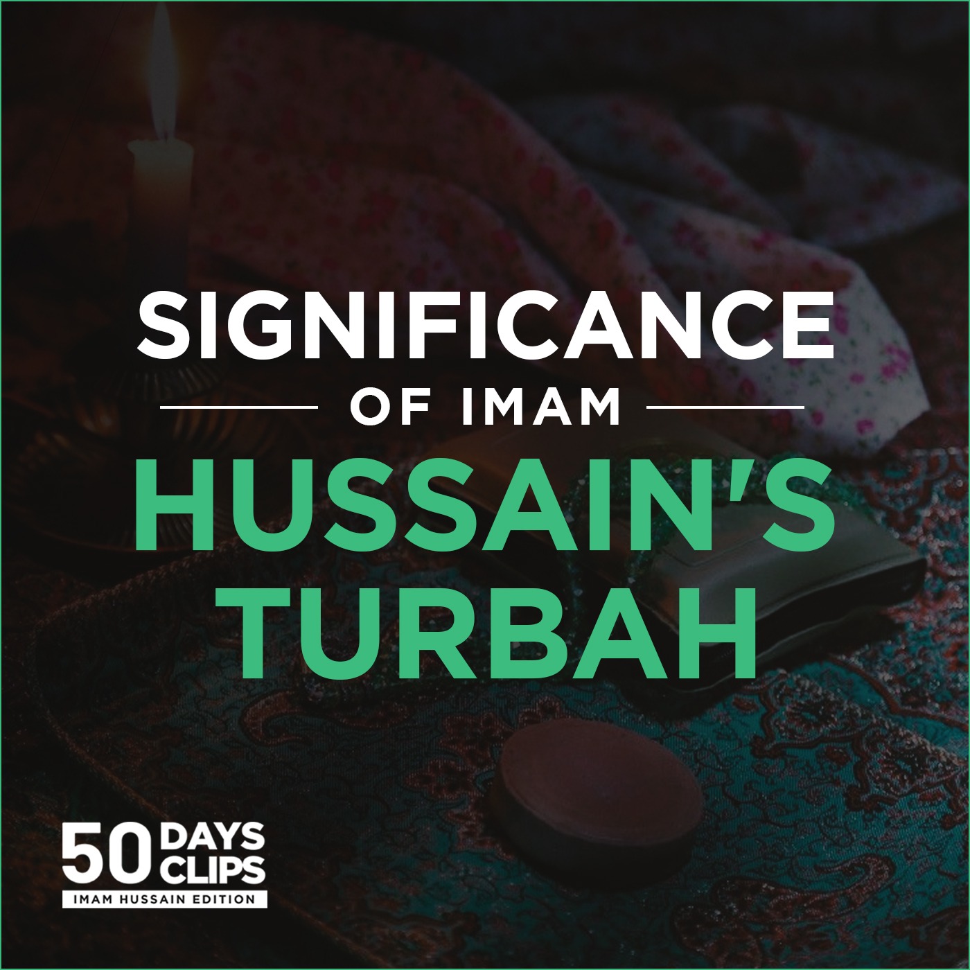 50 Days 50 Clips: Imam Hussain Edition