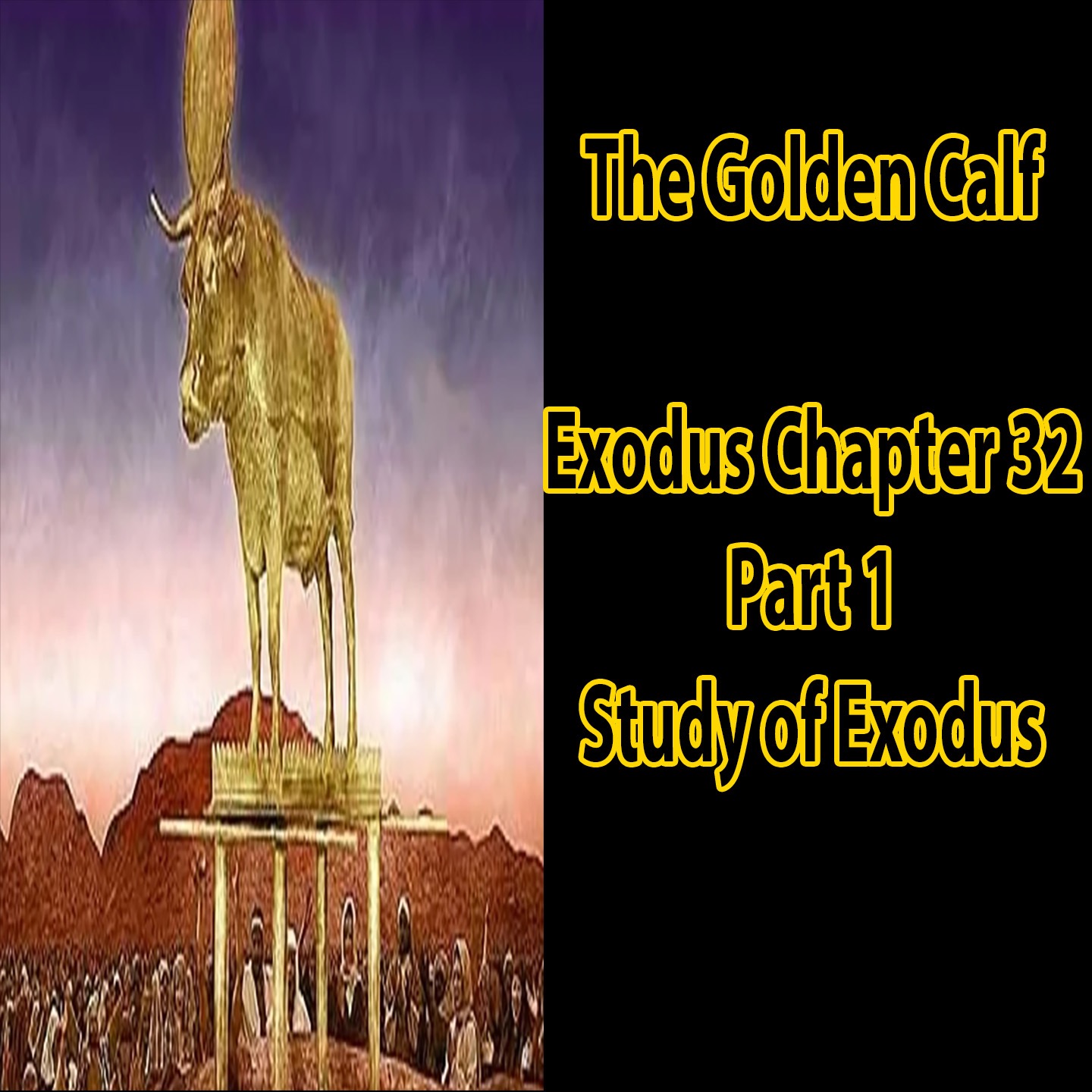 The Golden Calf (Exodus 32:1-18) episode artwork