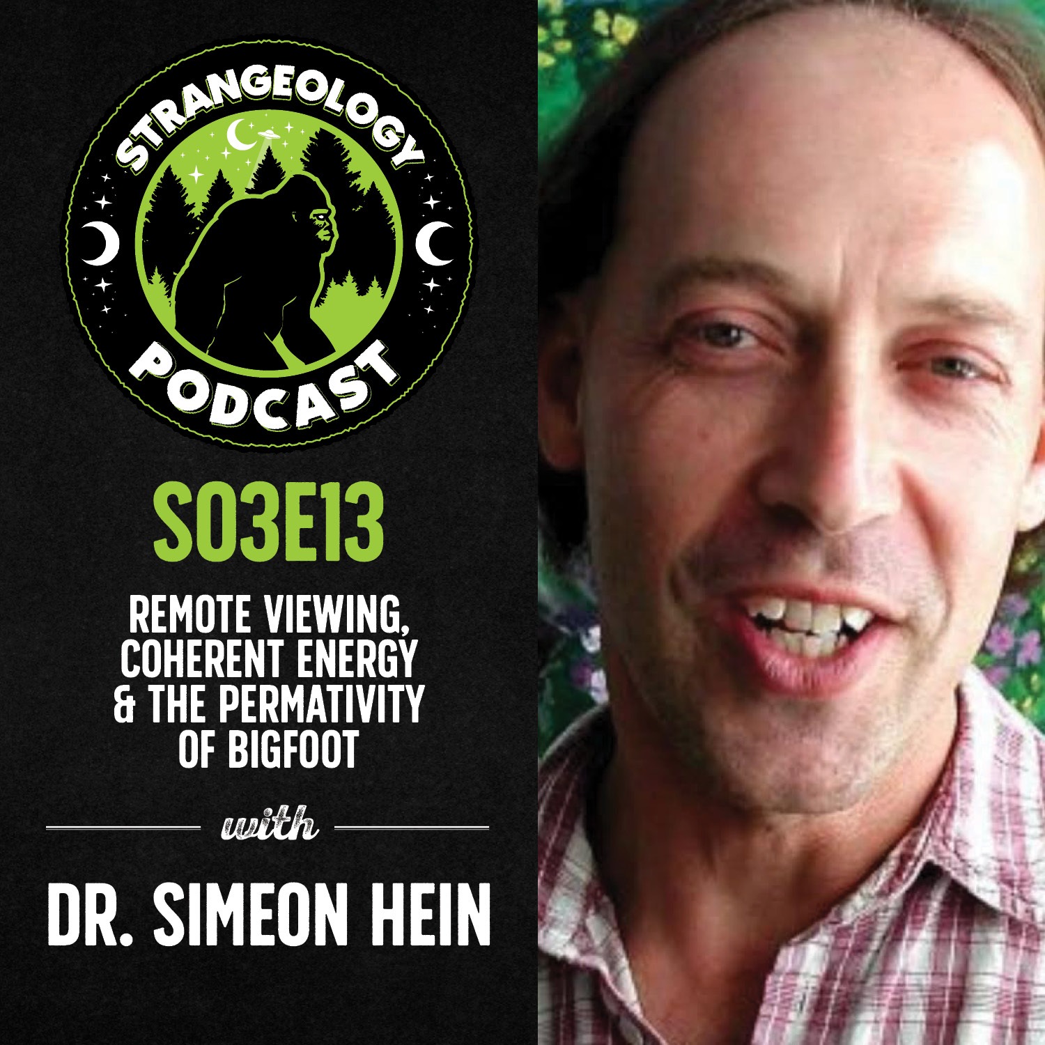 Remote Viewing, Coherent Energy & The Permativity of Bigfoot w/ Dr. Simeon Hein
