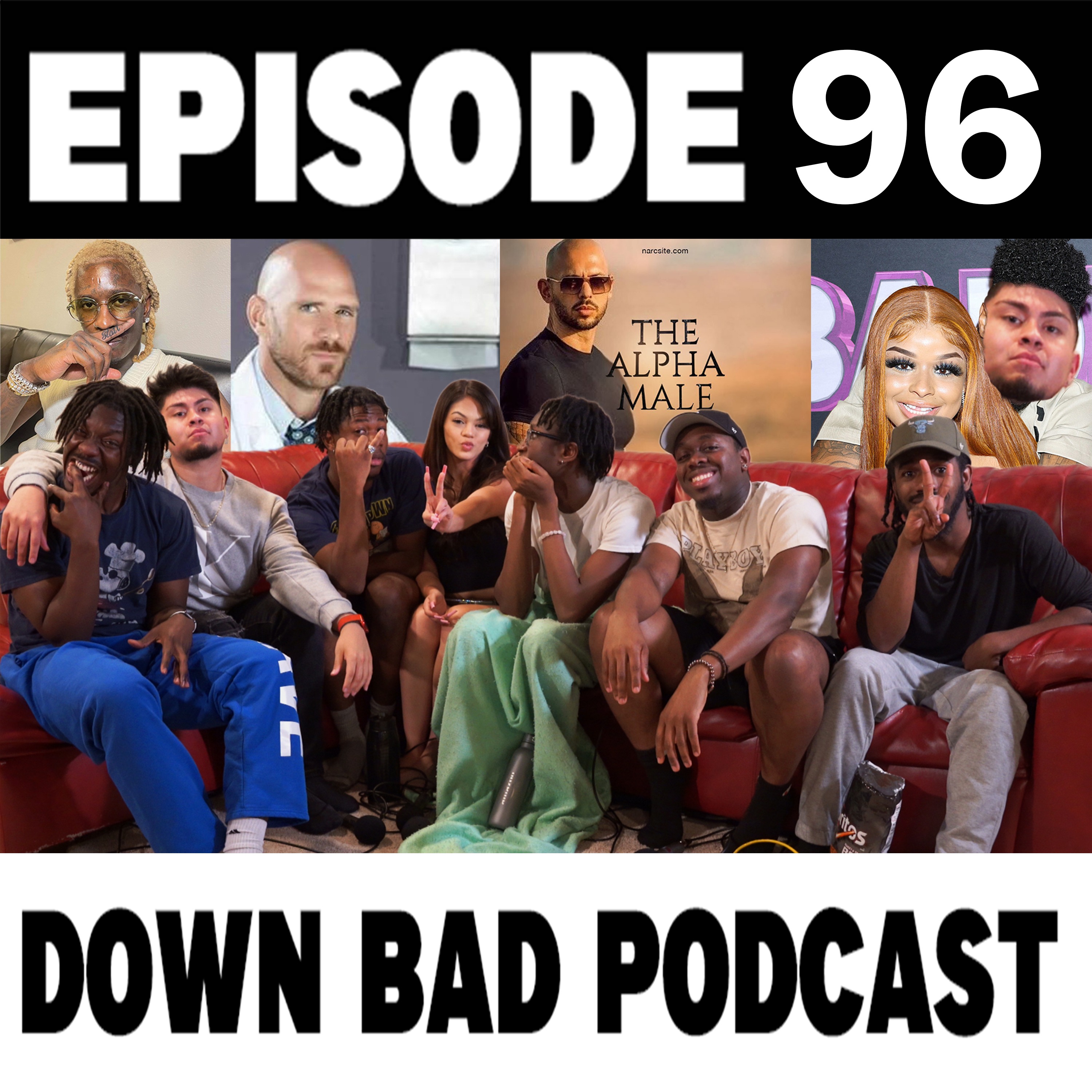 CRAZY EX CHASED ME THRU TRAFFIC | Down Bad Podcast Episode 96 episode artwork