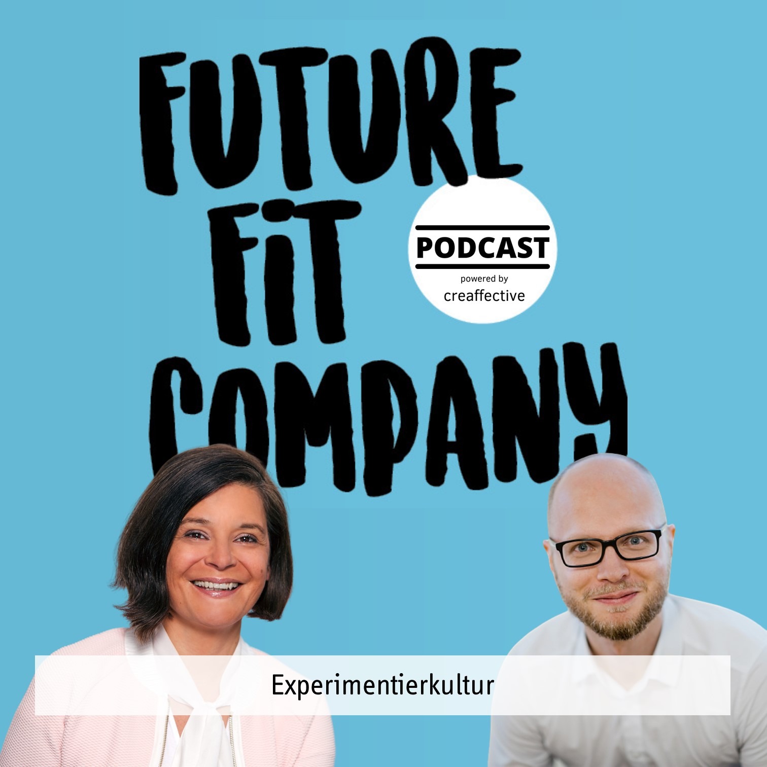 Future Fit Company - Der Podcast für die neue Arbeitswelt