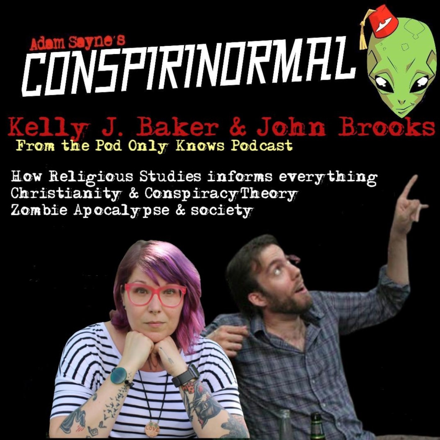 Conspirinormal 453- John Brooks and Kelly J. Baker (Pod Only Knows)