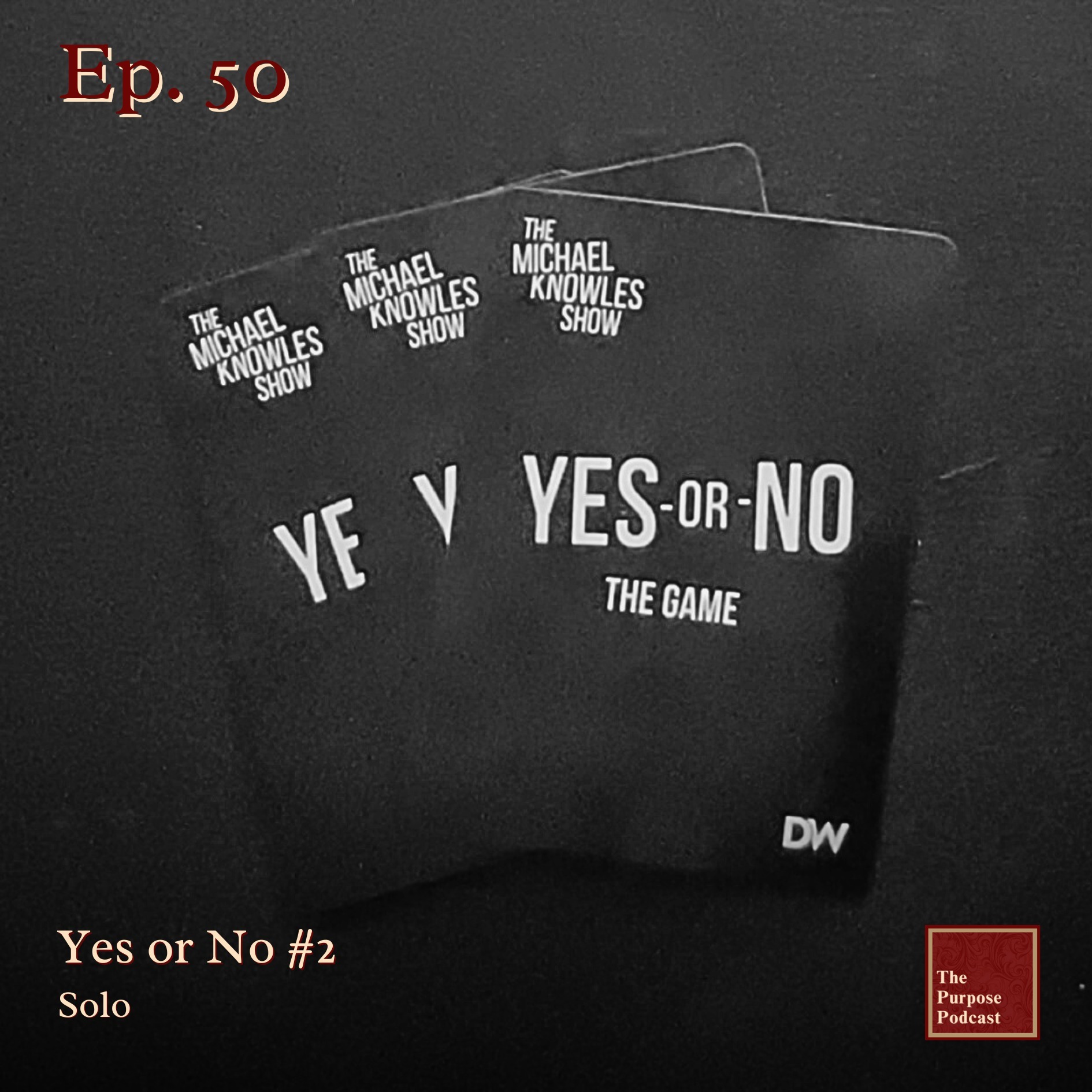 Ep. 50 - Yes or No #2 | Solo episode artwork