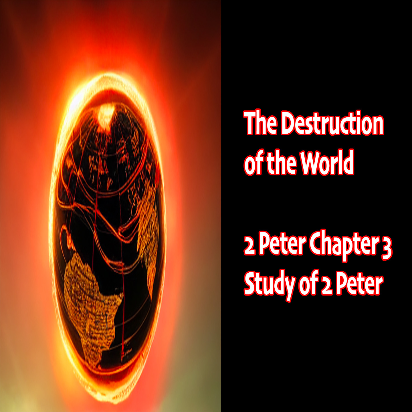 The Destruction of the World (2 Peter Chapter 3) episode artwork