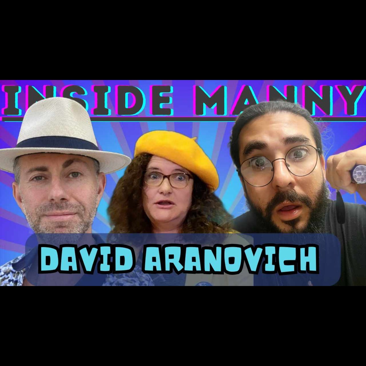 David Aranovich Comes Inside Manny - Inside Manny Episode #1