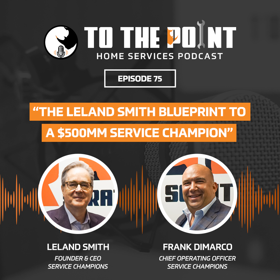 The Leland Smith Blueprint to a $500MM Service Champion