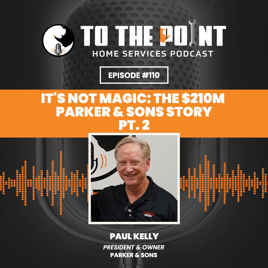 It's Not Magic: The $210M Parker & Sons Story Pt. 2