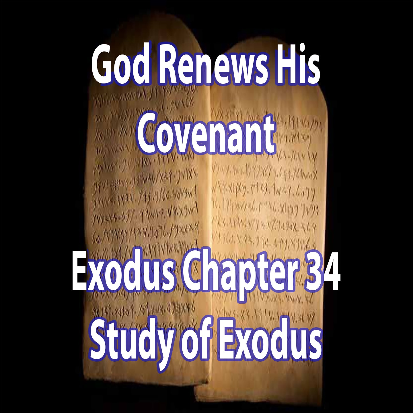 God Renews His Covenant (Exodus Chapter 34) episode artwork