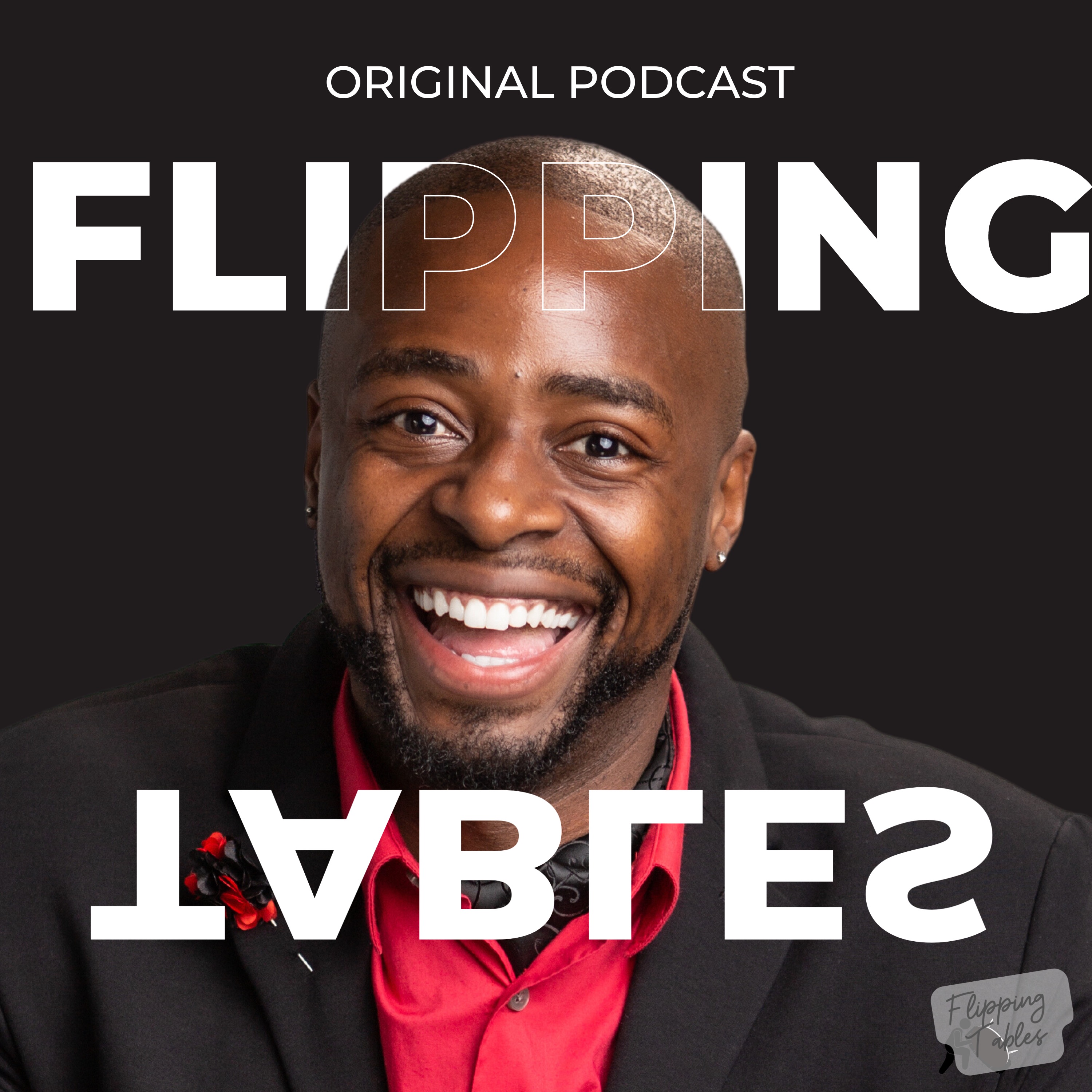 The Flipping Tables Podcast