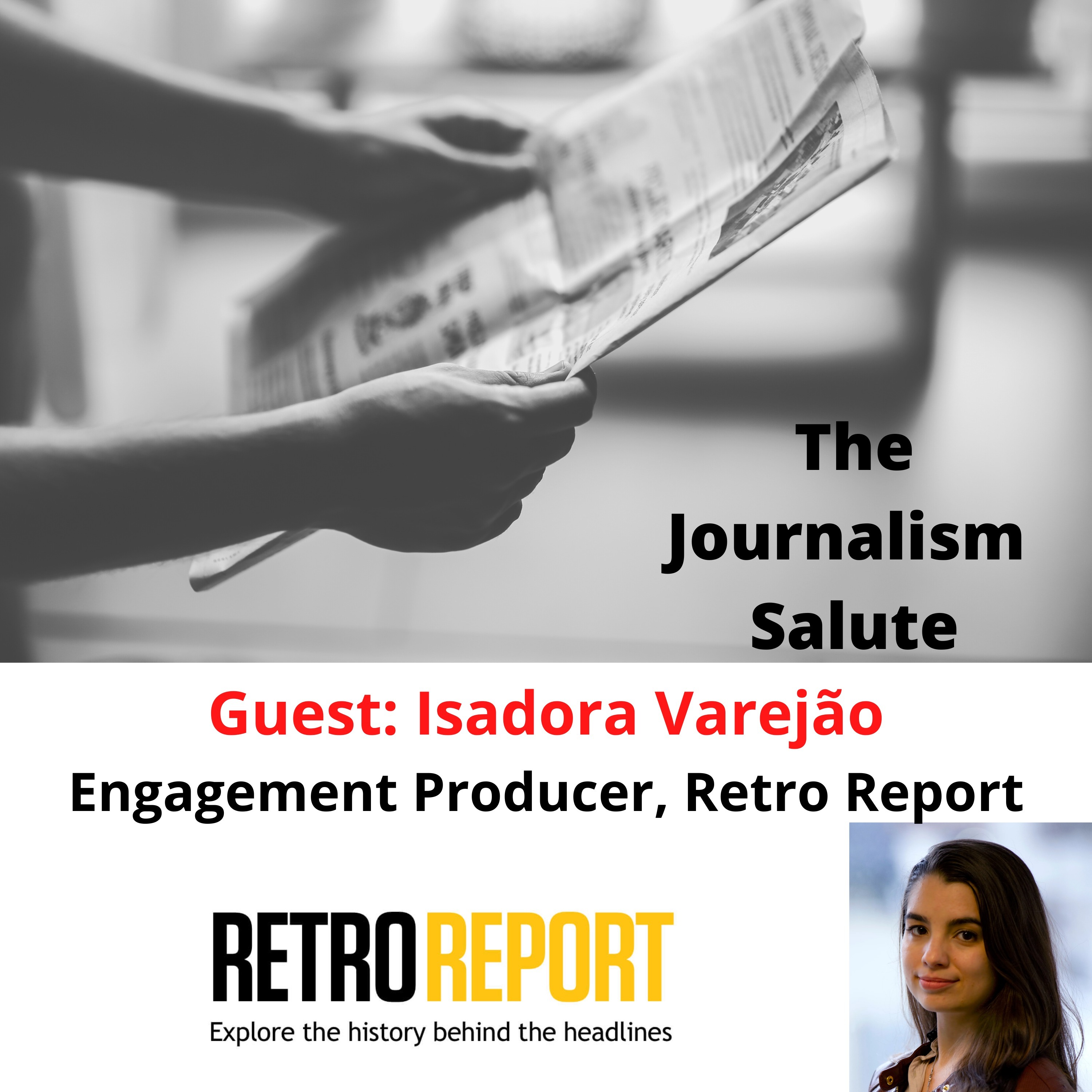 Isadora Varejão, Engagement Producer, Retro Report