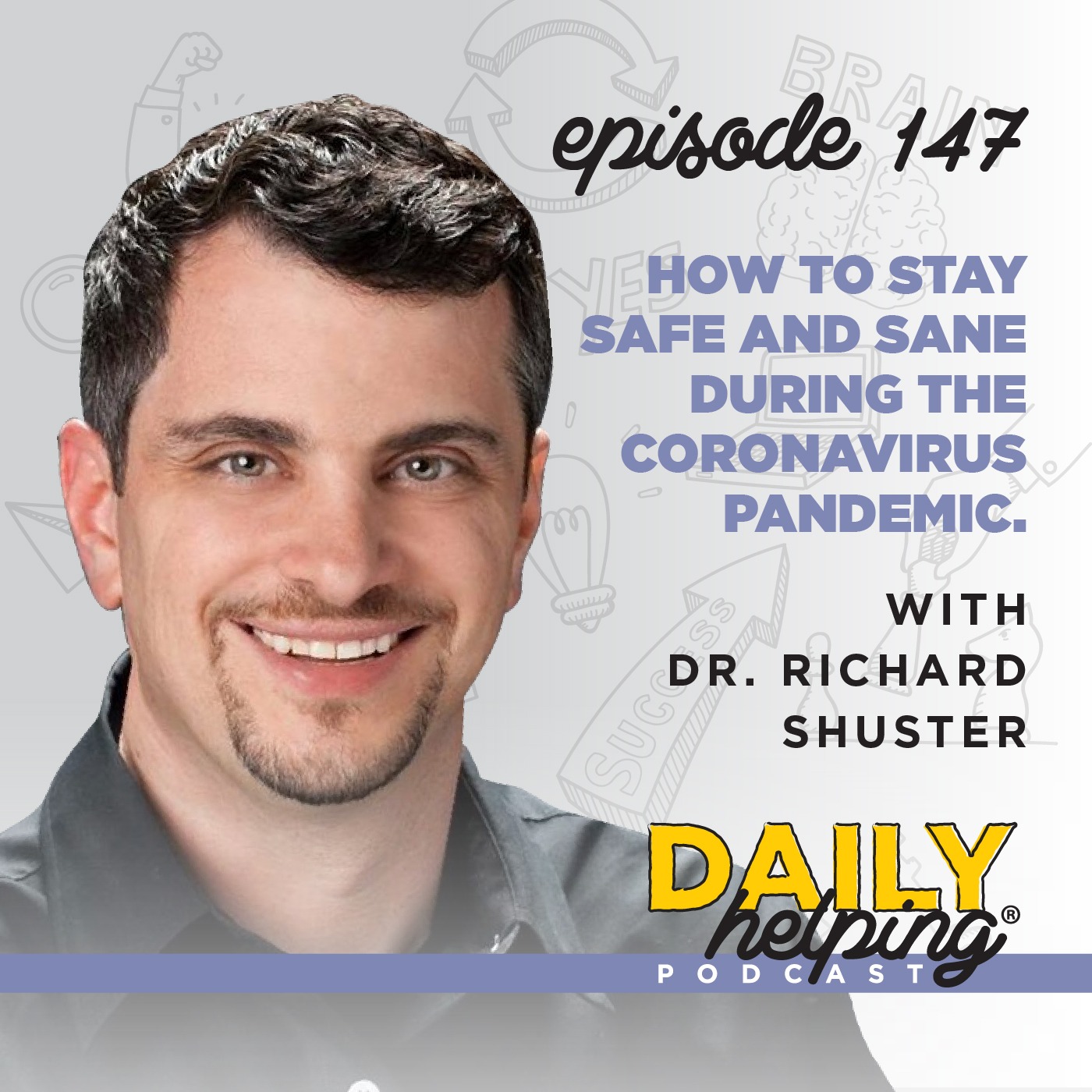 147. How to Stay Safe and Sane During the Coronavirus Pandemic