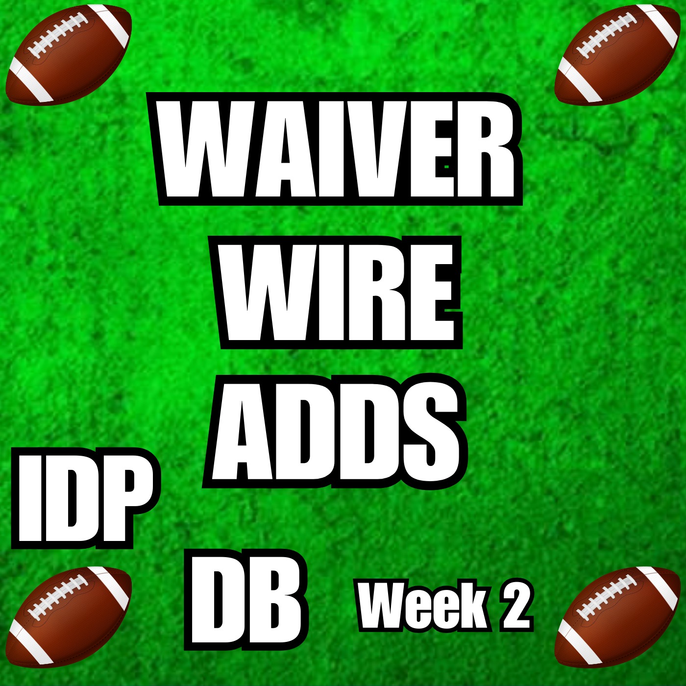 Week 2 IDP DB Waiver Wire Targets episode artwork