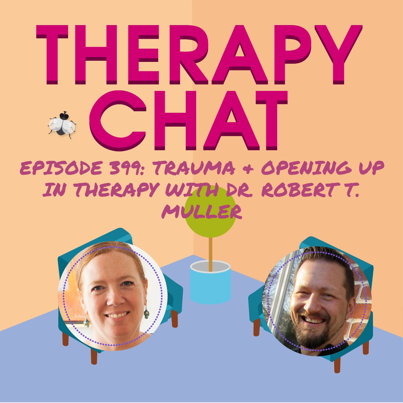 399: Trauma + Opening Up In Therapy With Dr. Robert T. Muller