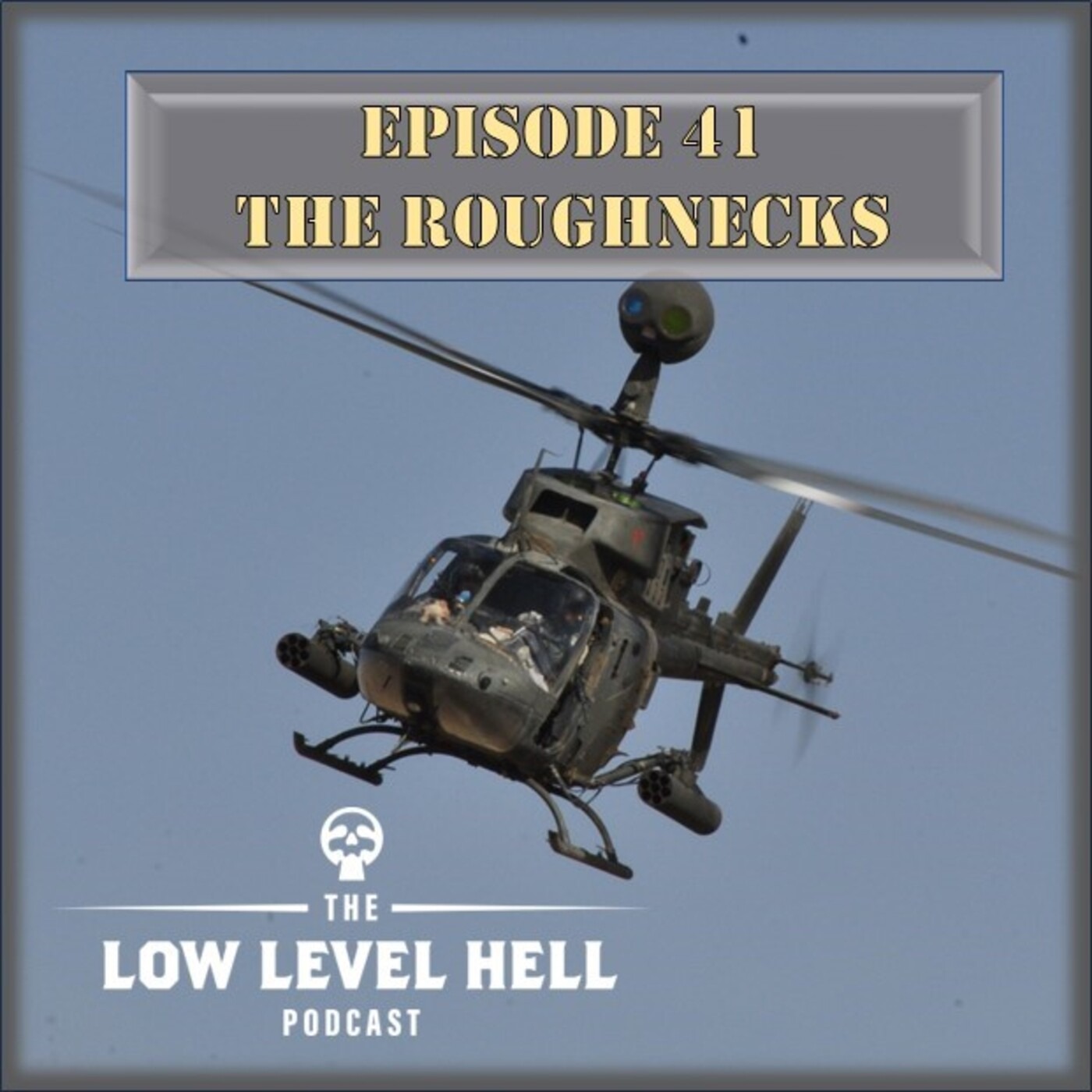 Episode 41: The Roughnecks